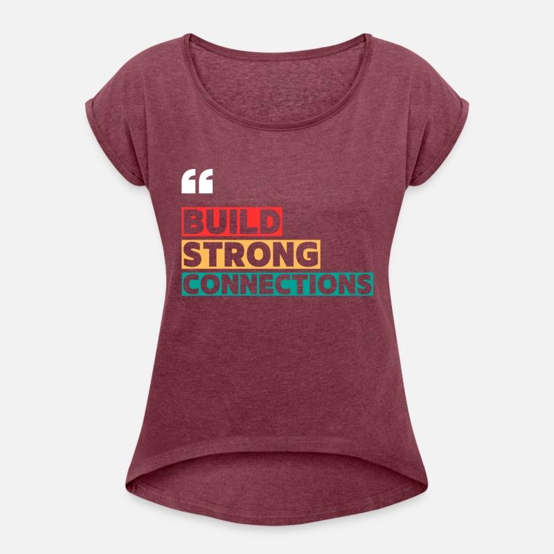 BUILD STRONG CONNECTIONS MOTIVATION QUOTES COOL T
