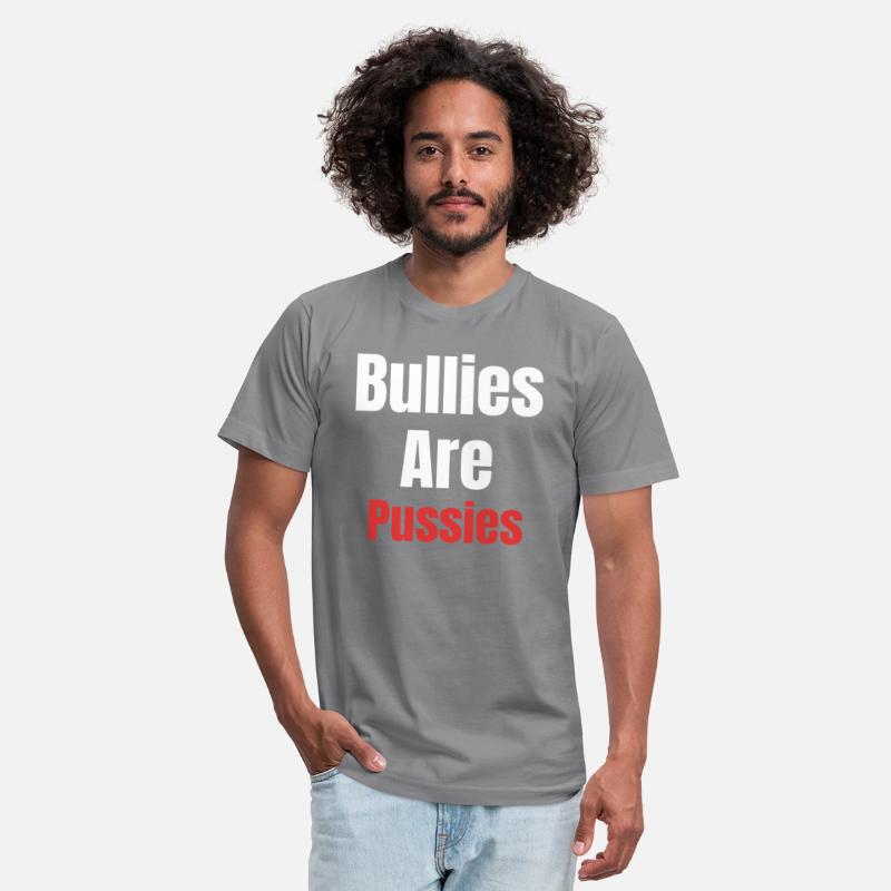 Bullies Are Pussies Anti Bullying Spread Kindness