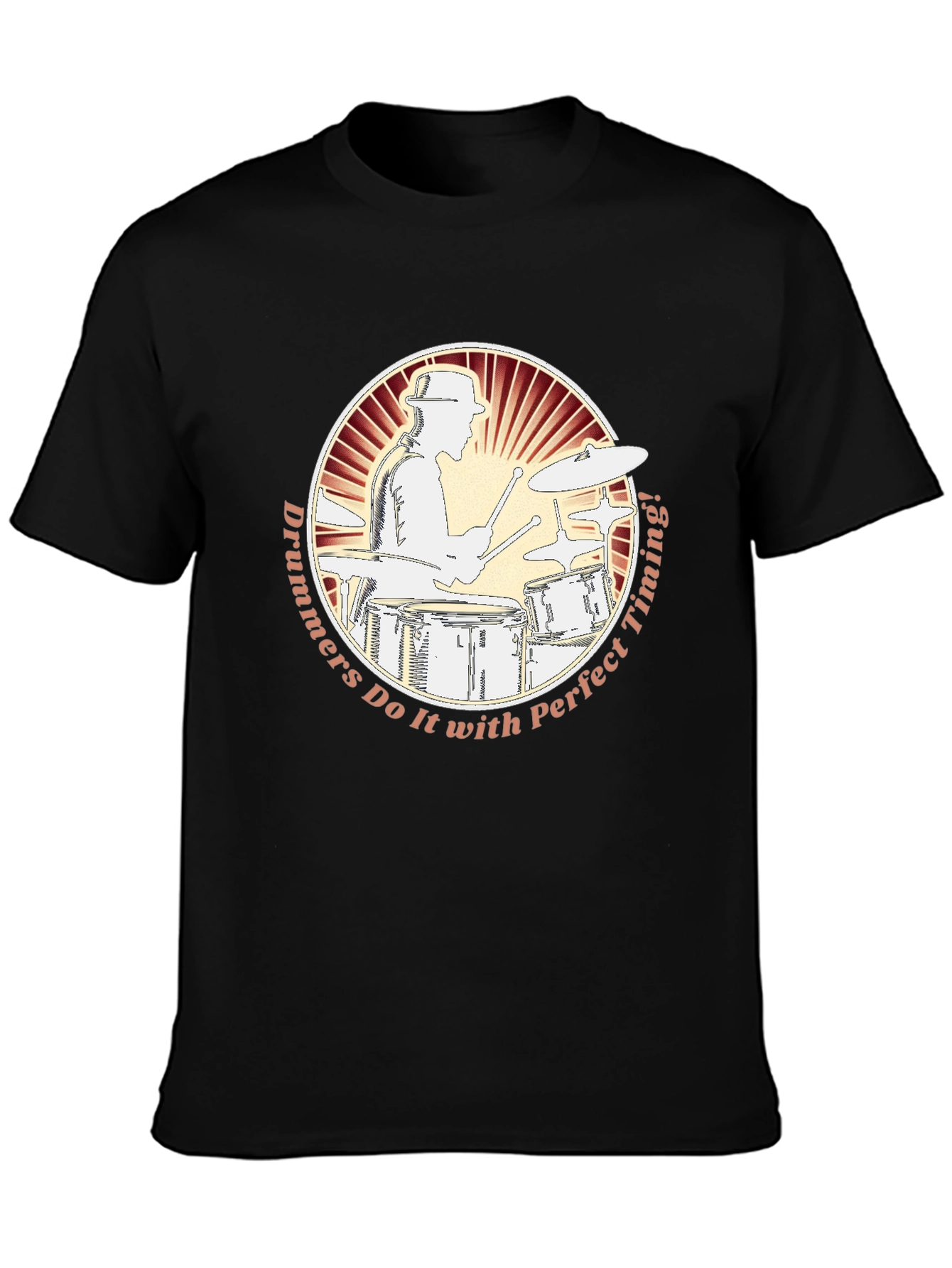 Drummers Do It With Perfect Timing T-Shirt