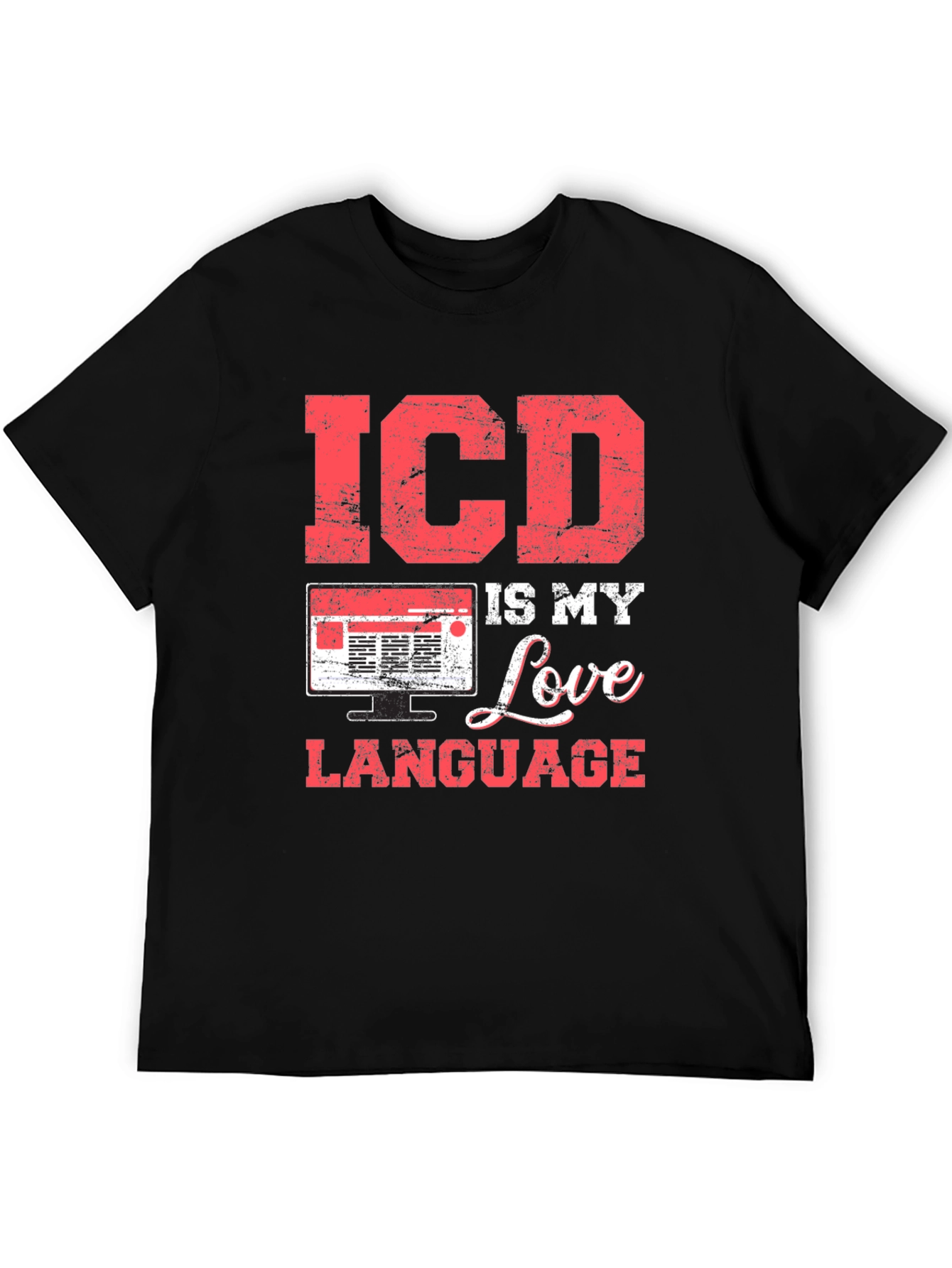 ICD is My Love Language T-Shirt