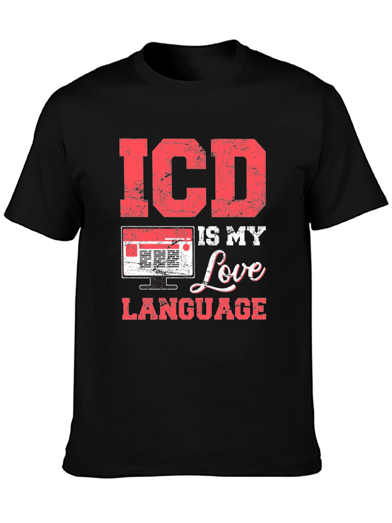 ICD is My Love Language T-Shirt