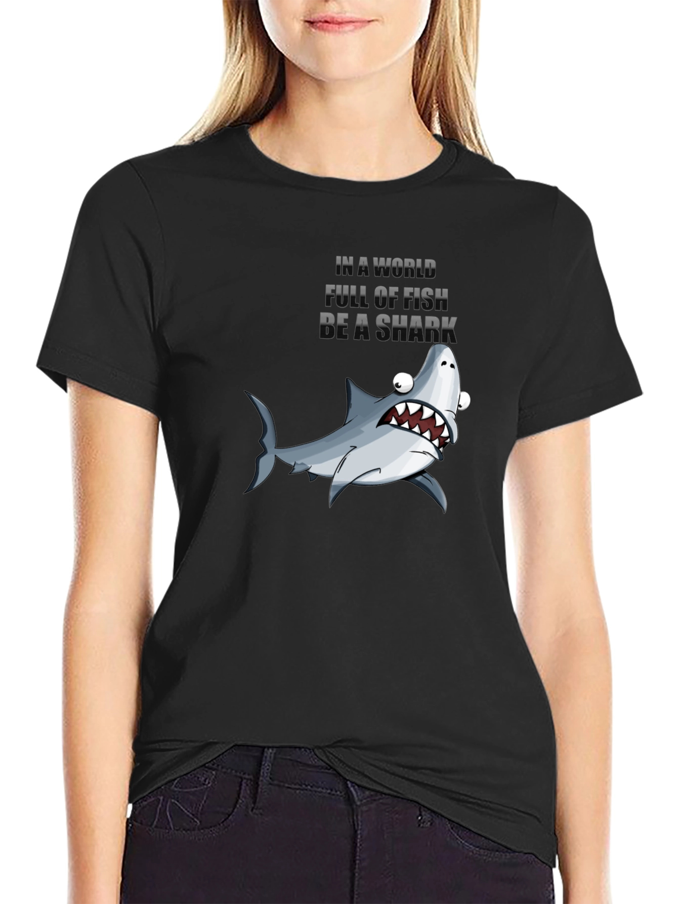 Be A Shark T-Shirt - Funny Graphic Tee