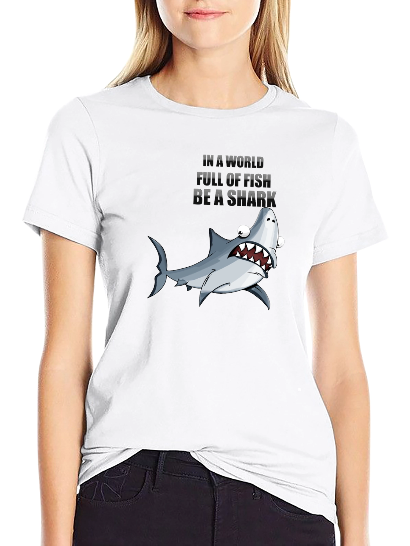 Be A Shark T-Shirt - Funny Graphic Tee