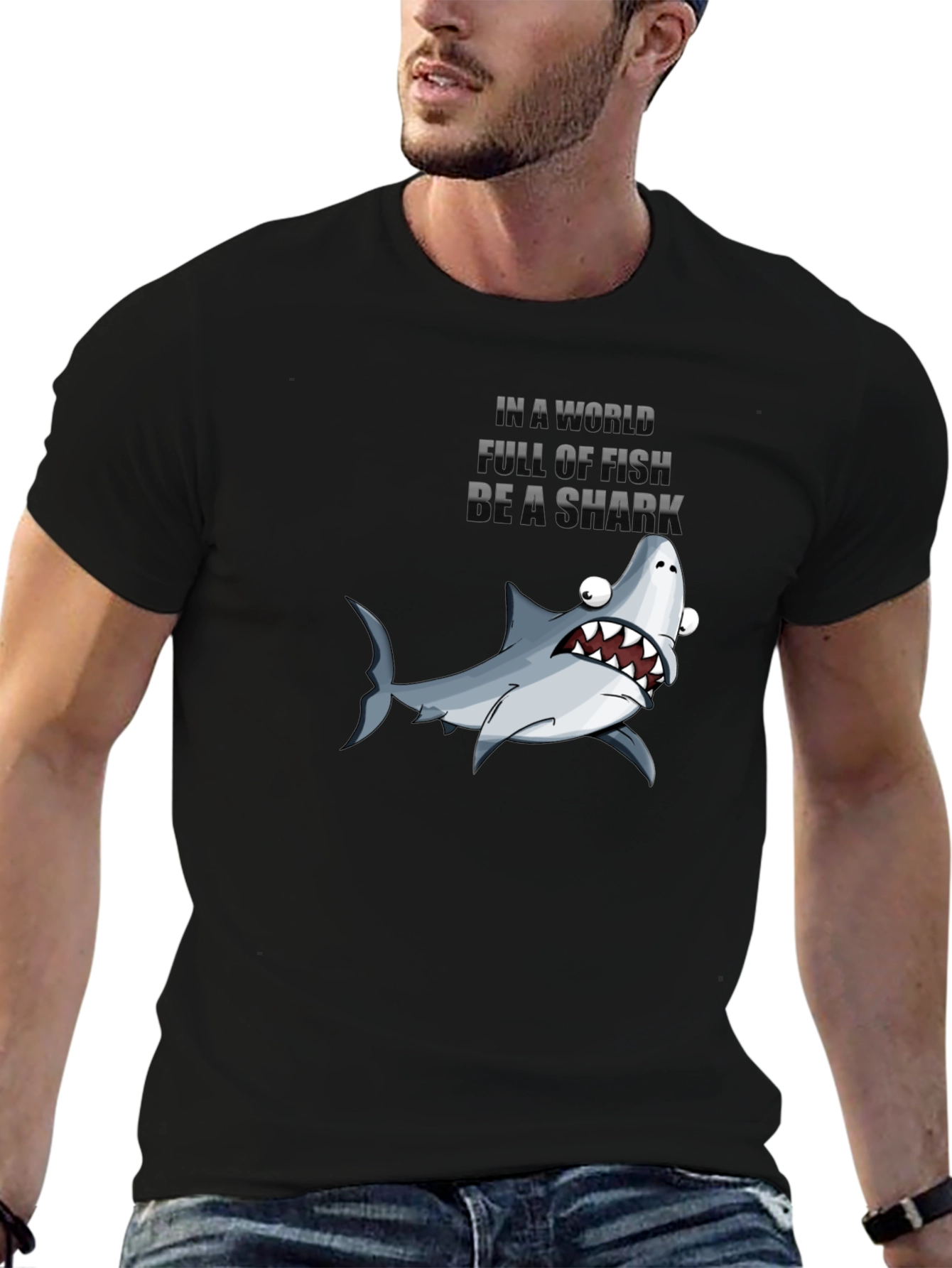 Be A Shark T-Shirt - Funny Graphic Tee