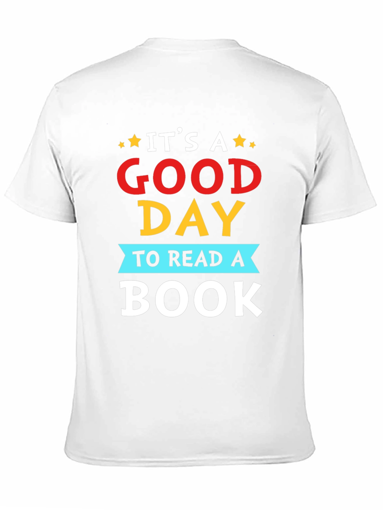 Its a Good Day to Read a Book T-Shirt