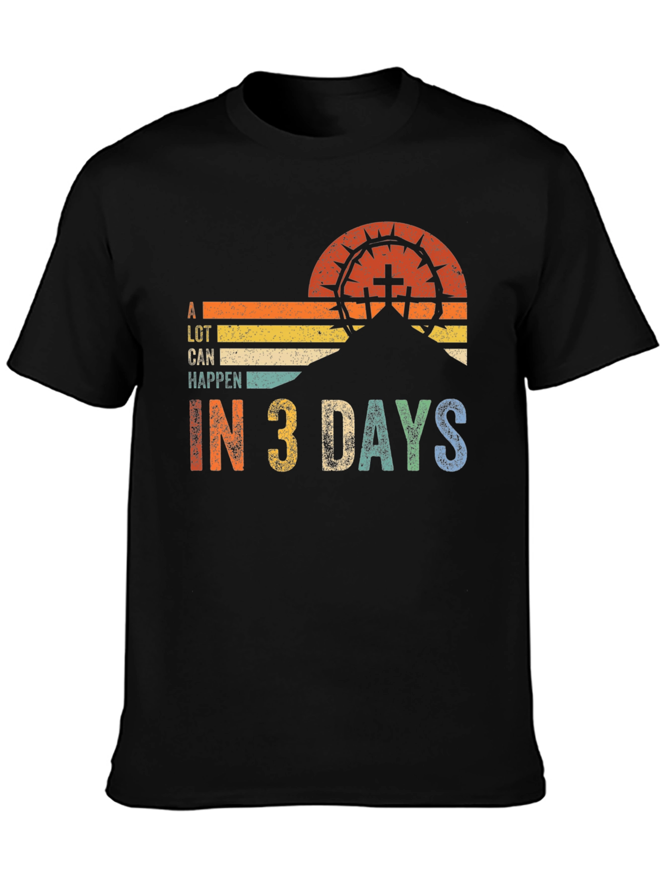 A Lot Can Happen in 3 Days Graphic Tee