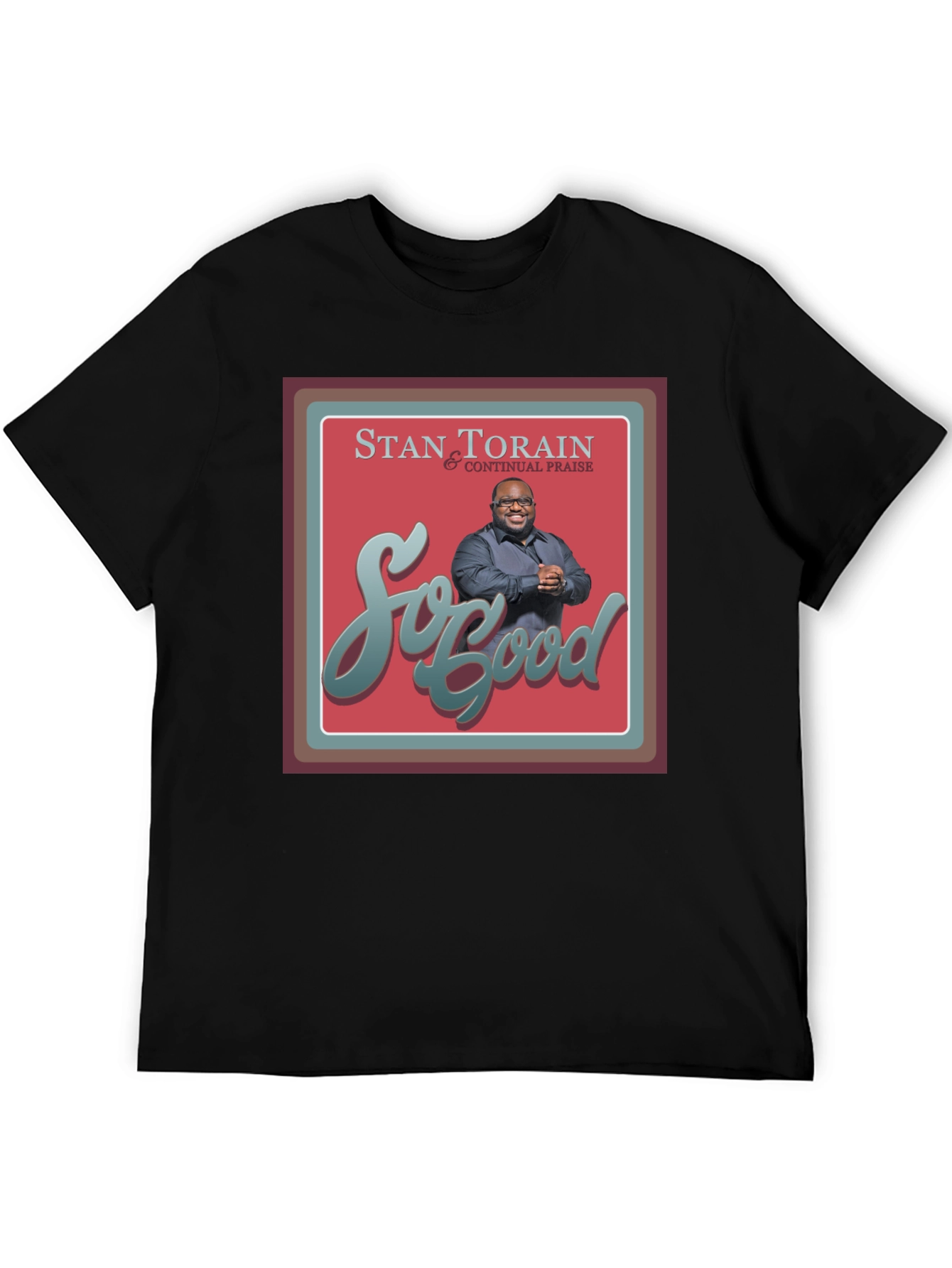 Stan Torain So Good Album Cover Graphic Tee