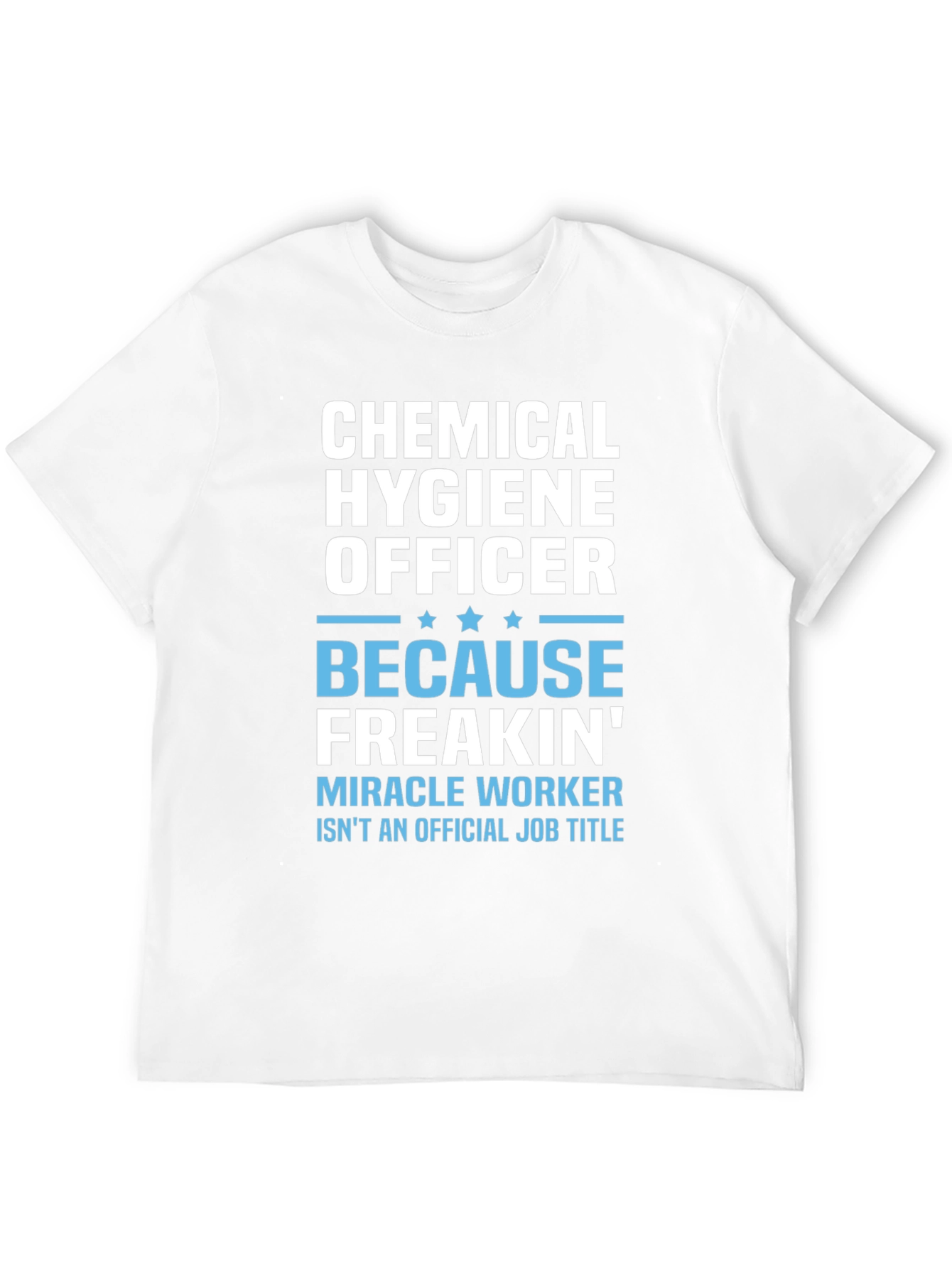 Chemical Hygiene Officer T-Shirt