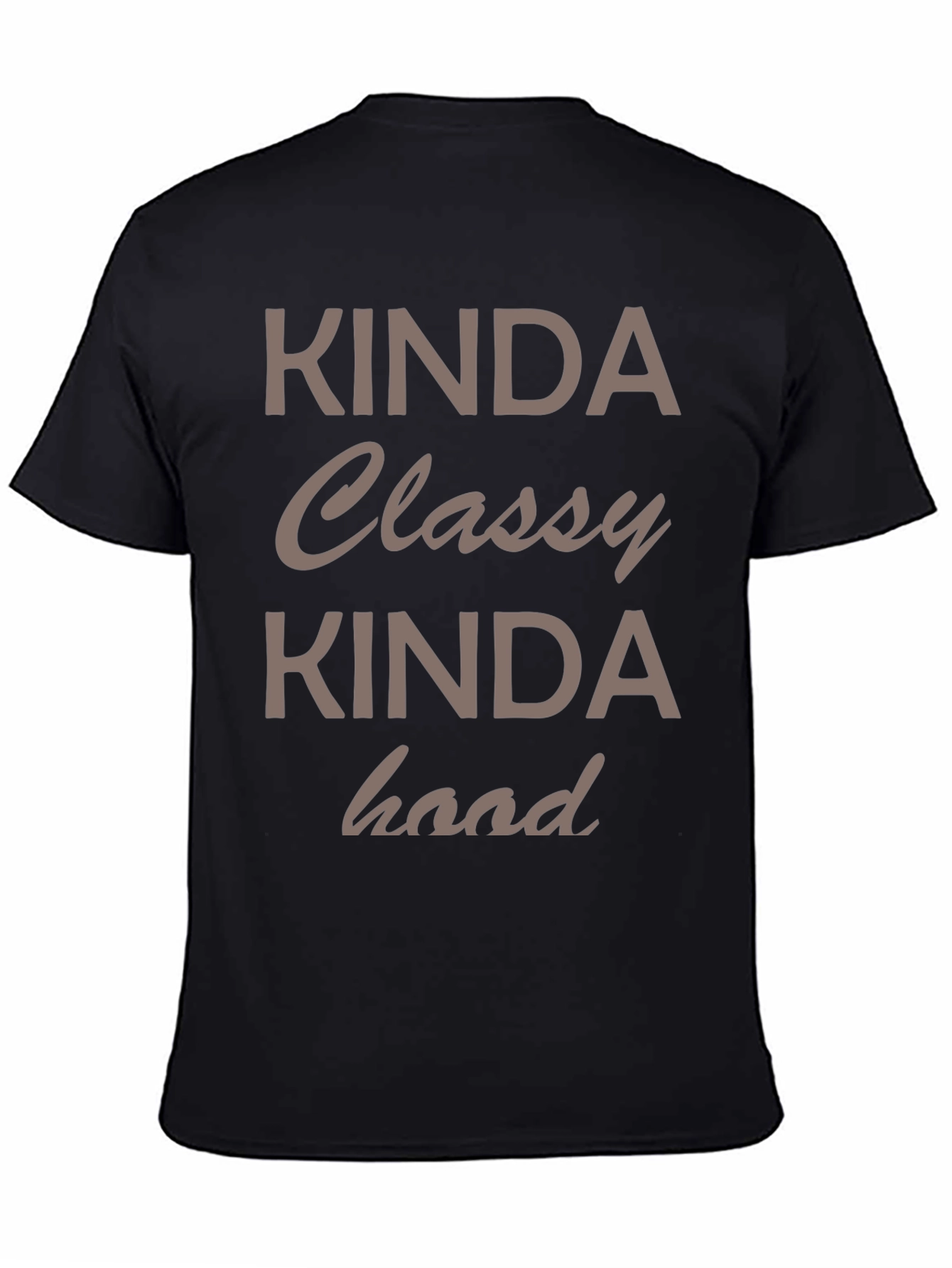 Kinda Classy Kinda Hood Graphic Tee