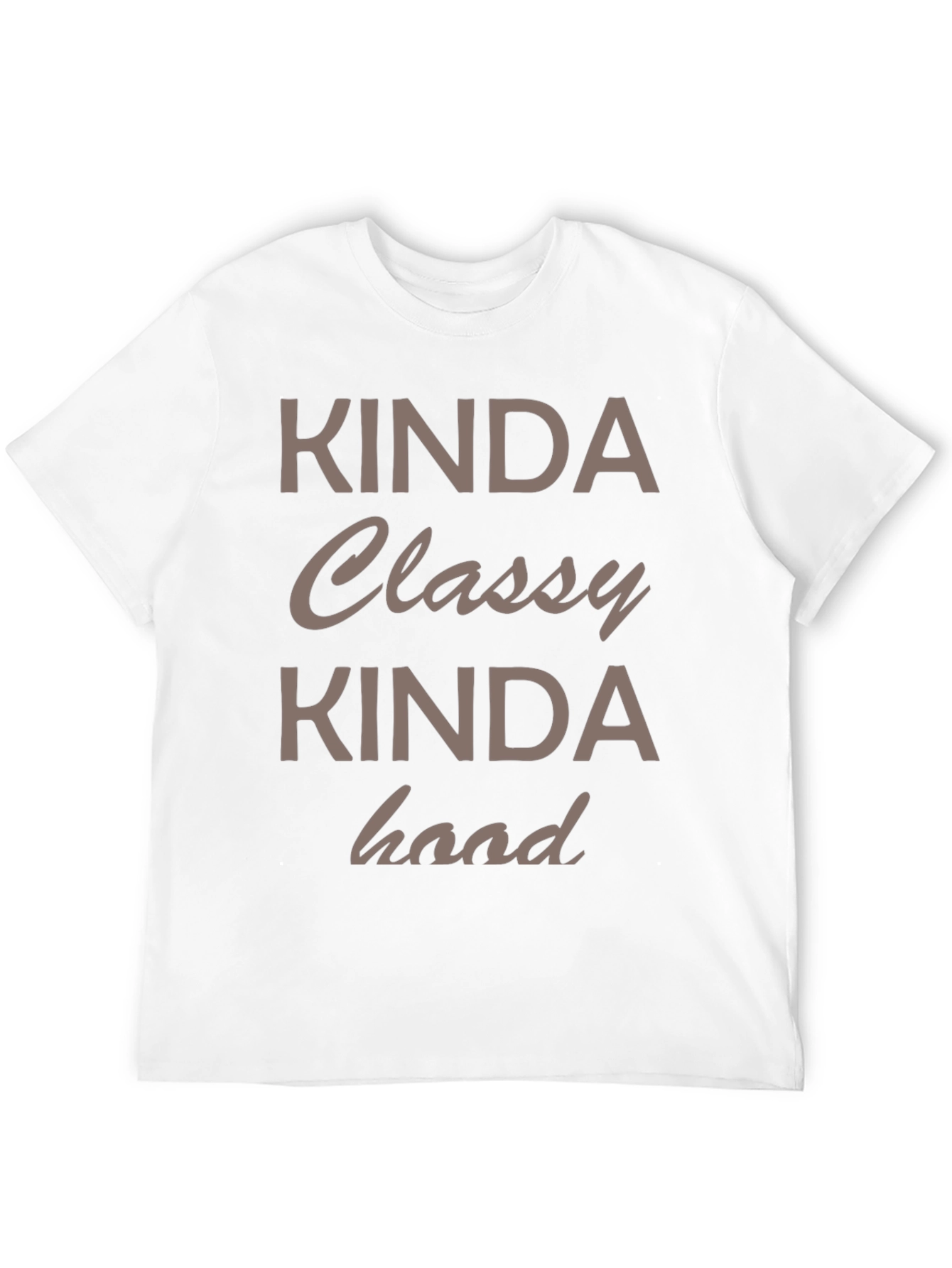 Kinda Classy Kinda Hood Graphic Tee