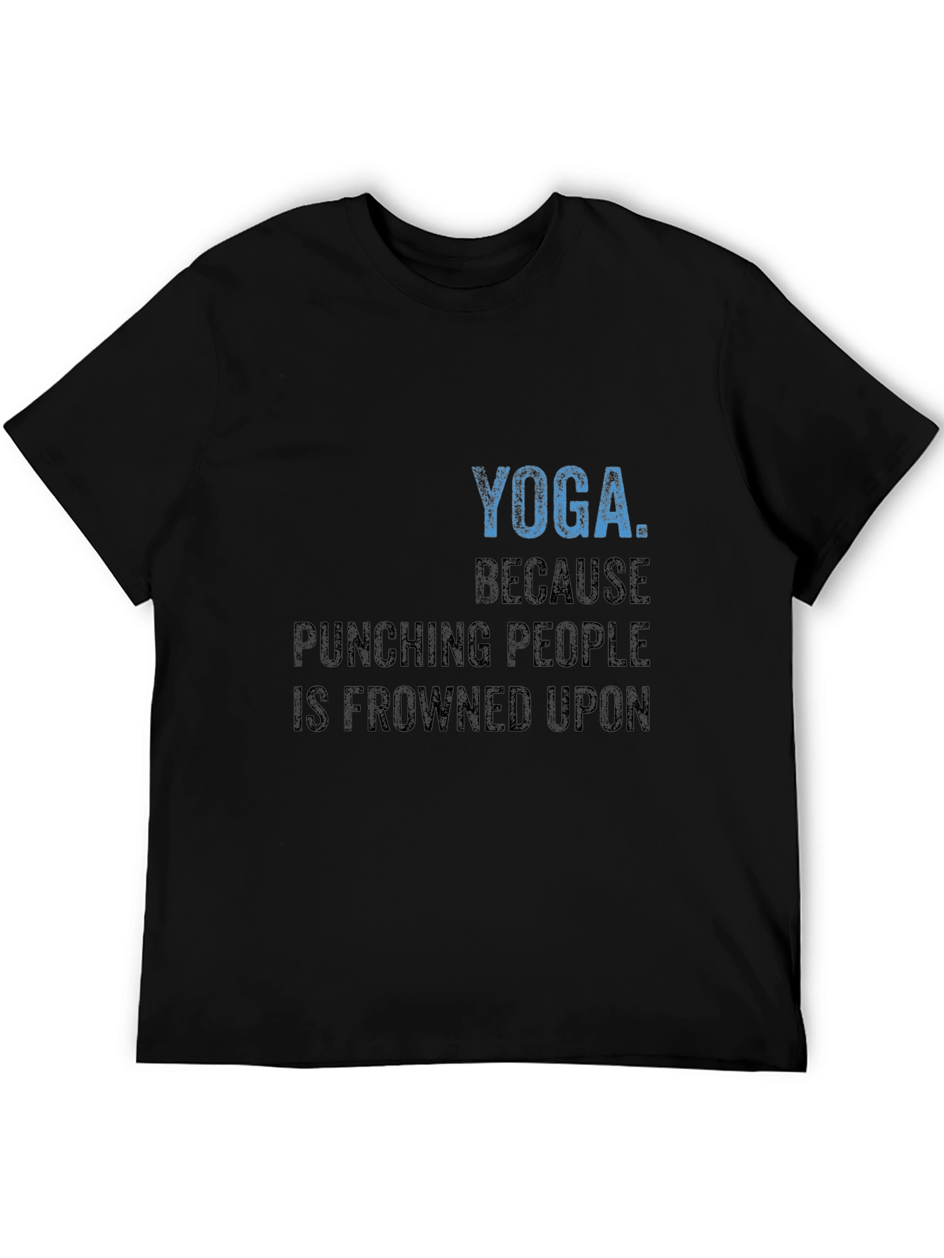 Yoga Because Punching People T-Shirt