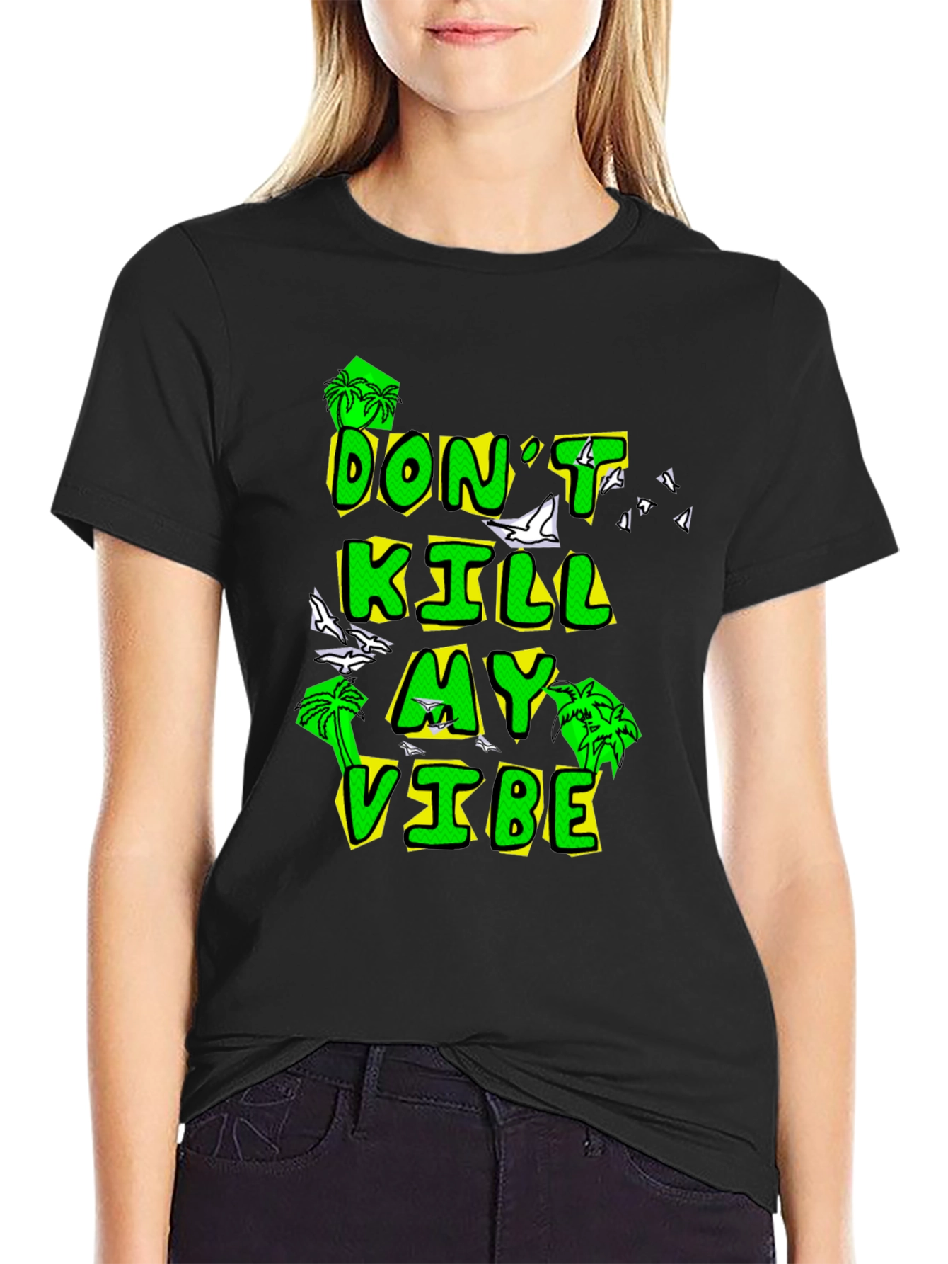 Dont Kill My Vibe Black Graphic Tee