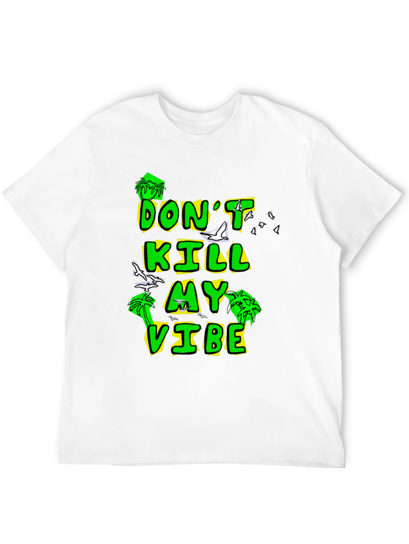 Dont Kill My Vibe Black Graphic Tee