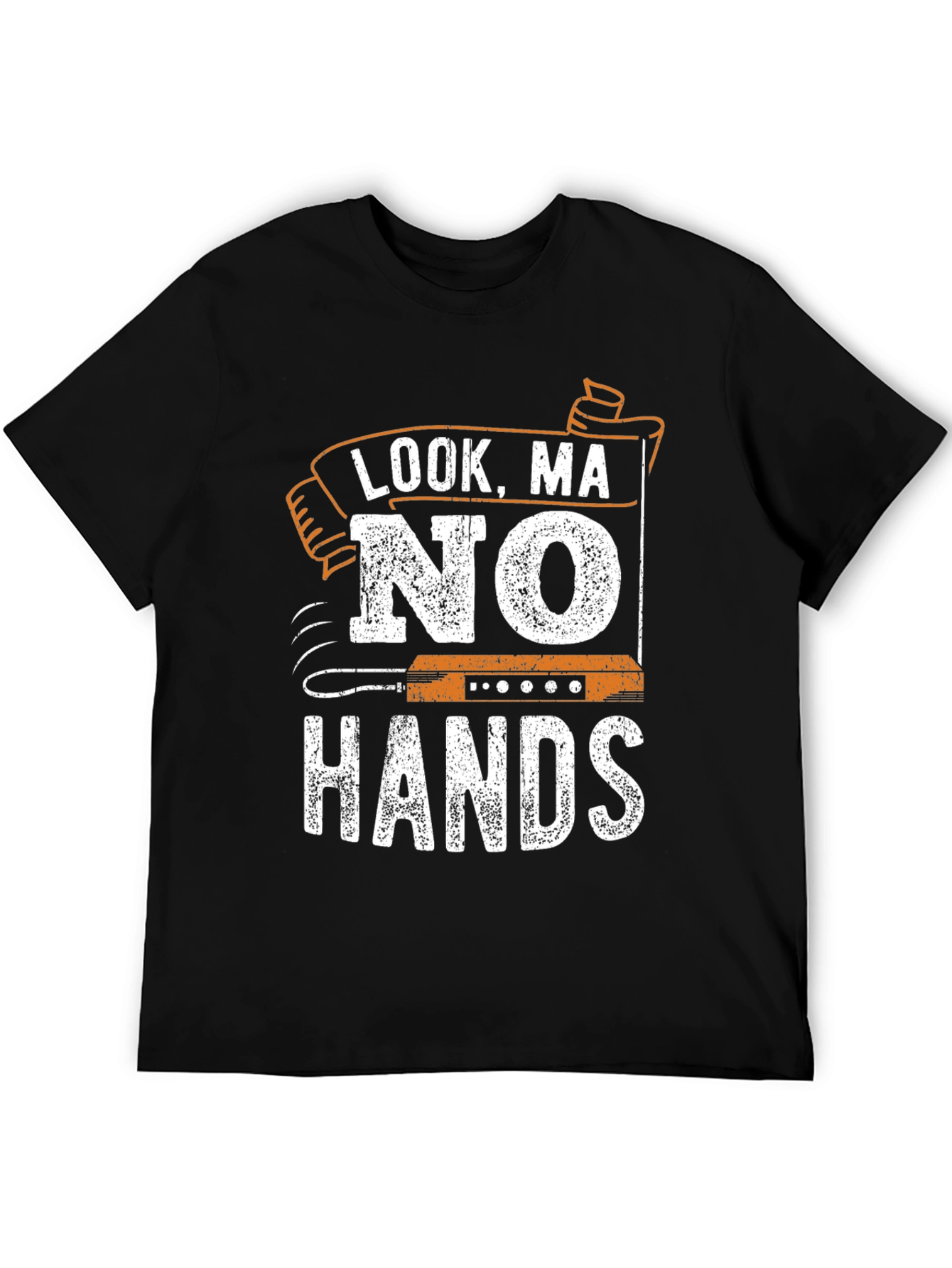 Look Ma No Hands Funny T-Shirt
