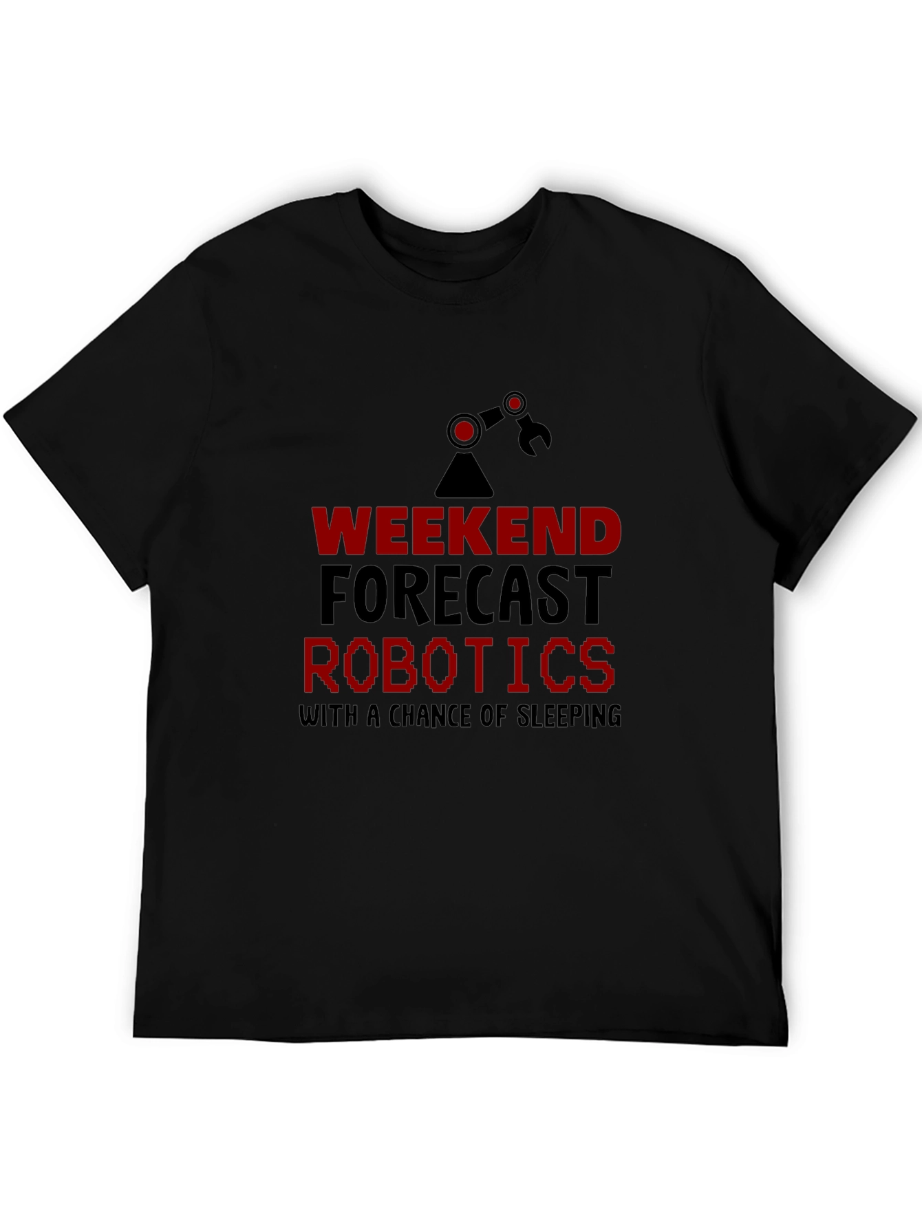 Robotics Weekend Forecast Black T-Shirt