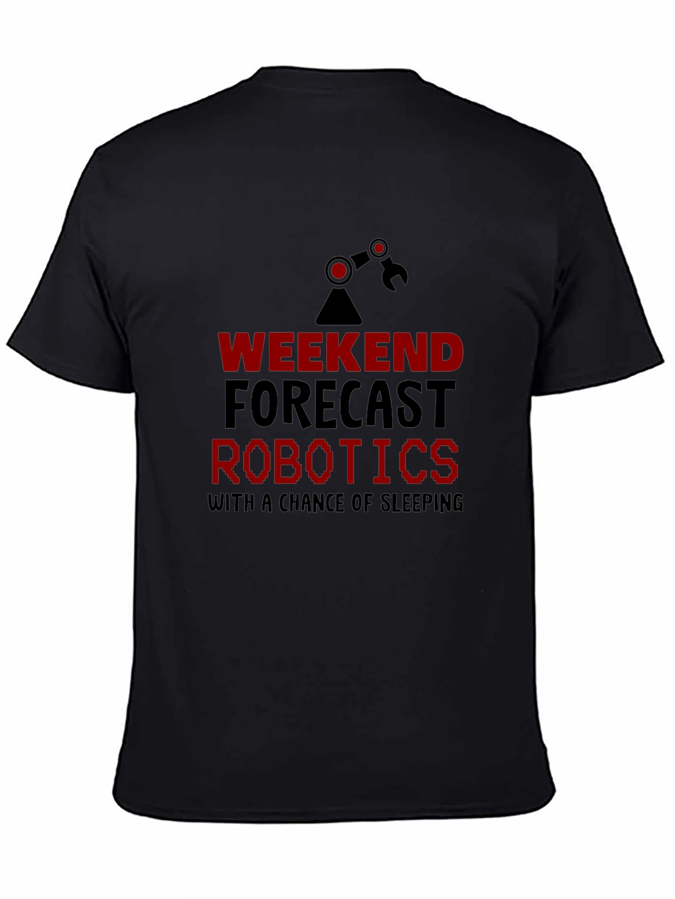 Robotics Weekend Forecast Black T-Shirt