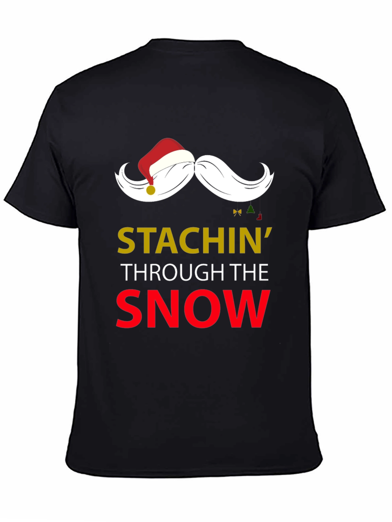 Stachin Through The Snow Christmas T-Shirt
