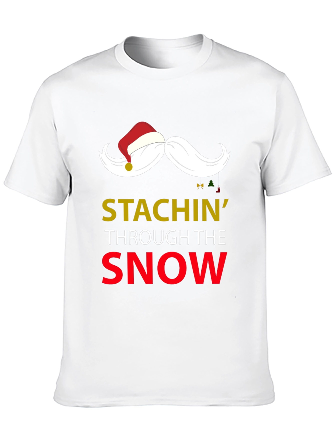 Stachin Through The Snow Christmas T-Shirt