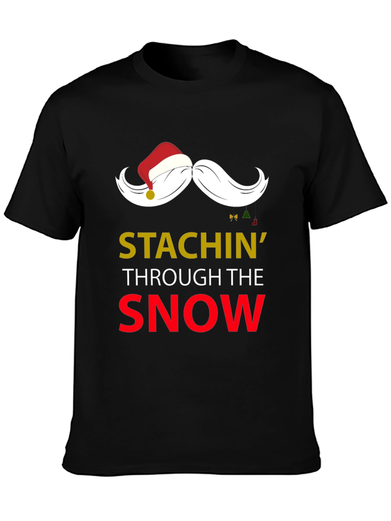 Stachin Through The Snow Christmas T-Shirt