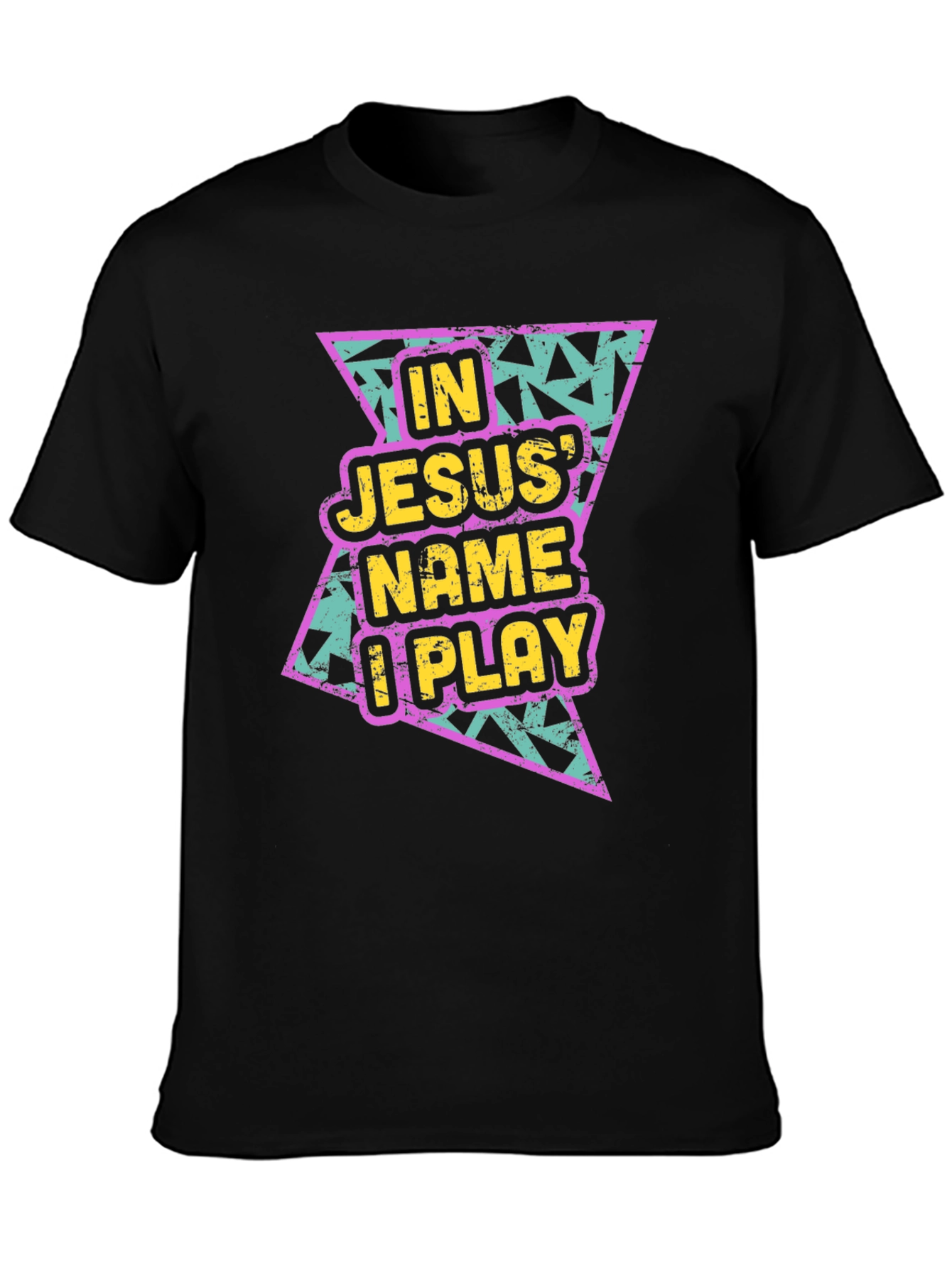 In Jesus Name I Play Black T-Shirt
