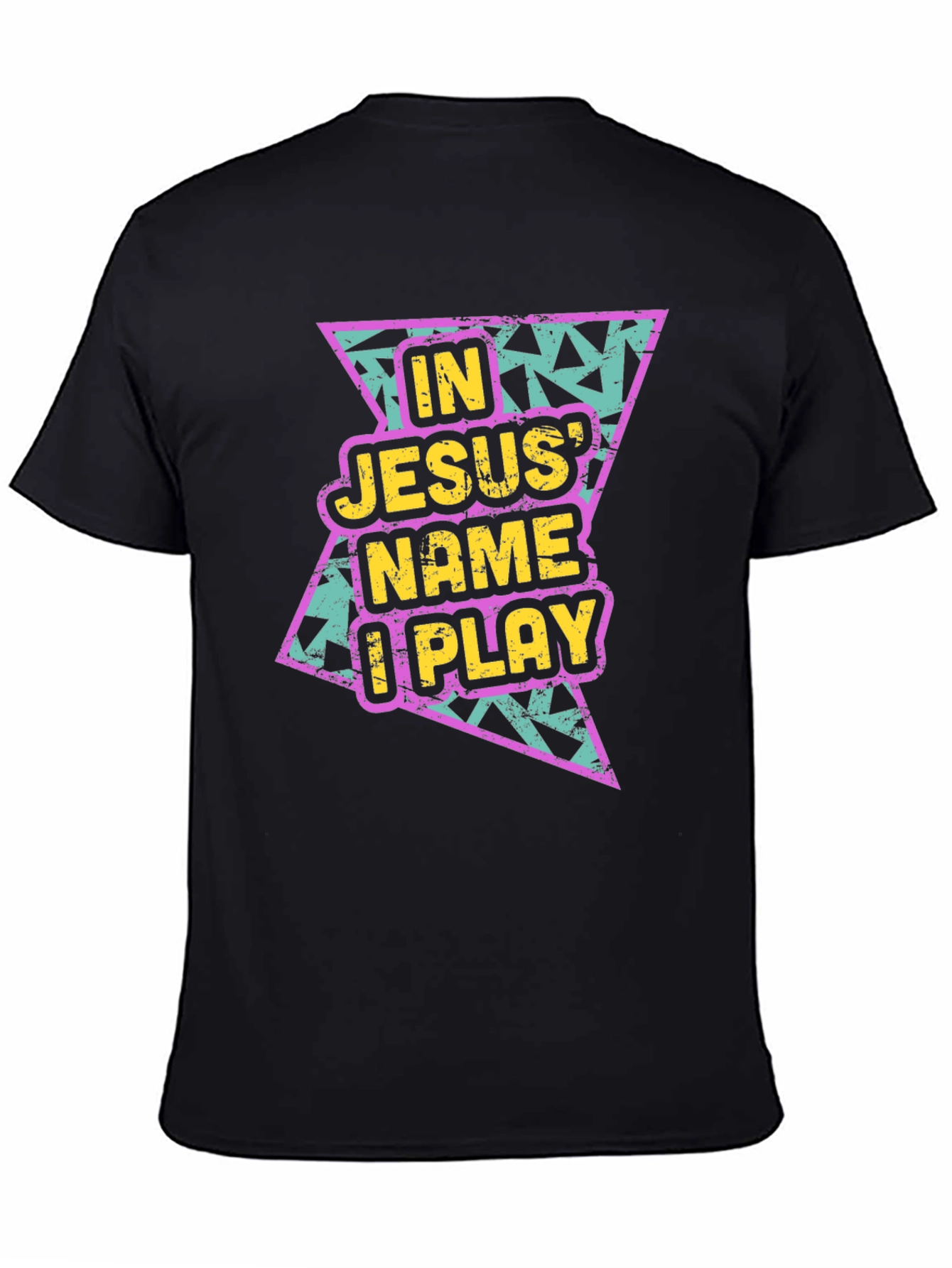 In Jesus Name I Play Black T-Shirt