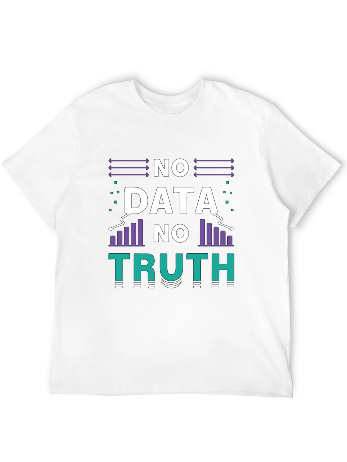 No Data No Truth Graphic T-Shirt