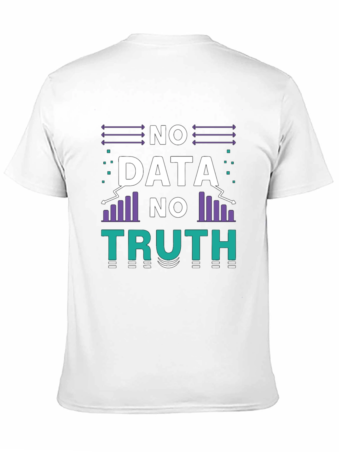 No Data No Truth Graphic T-Shirt