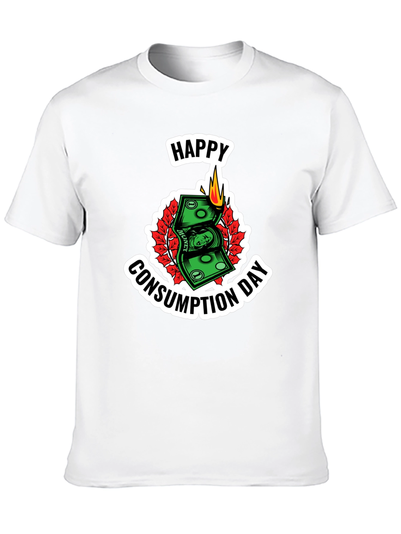 Happy Consumption Day T-Shirt