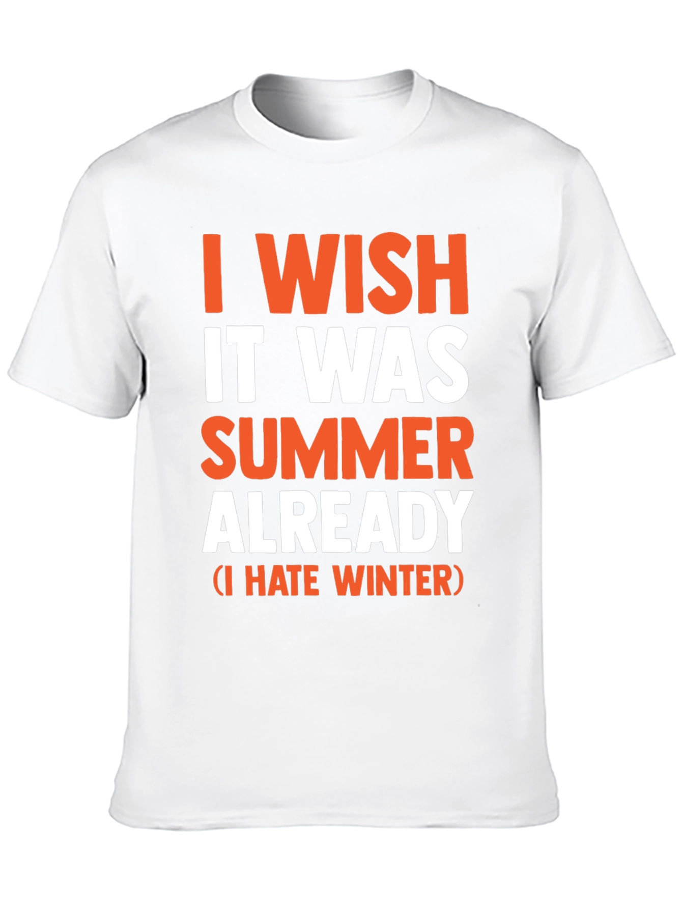 I Wish It Was Summer Already - Funny T-Shirt