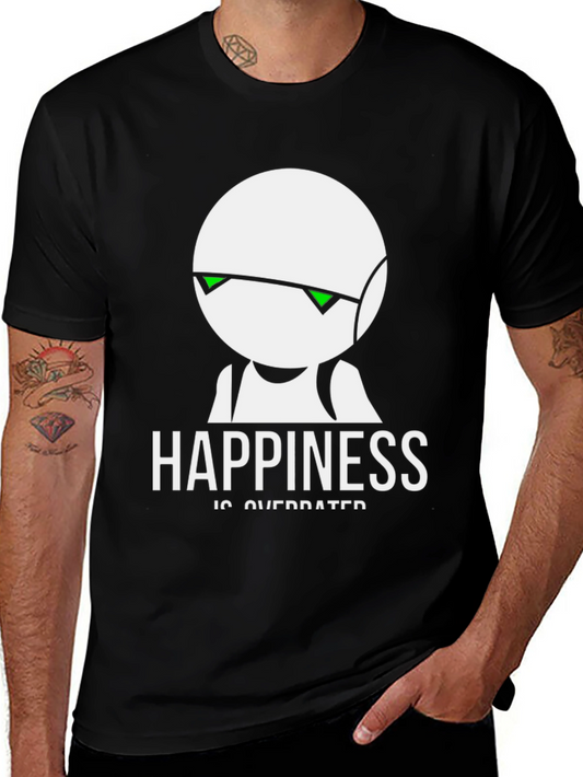 Happiness Is Overrated T-Shirt