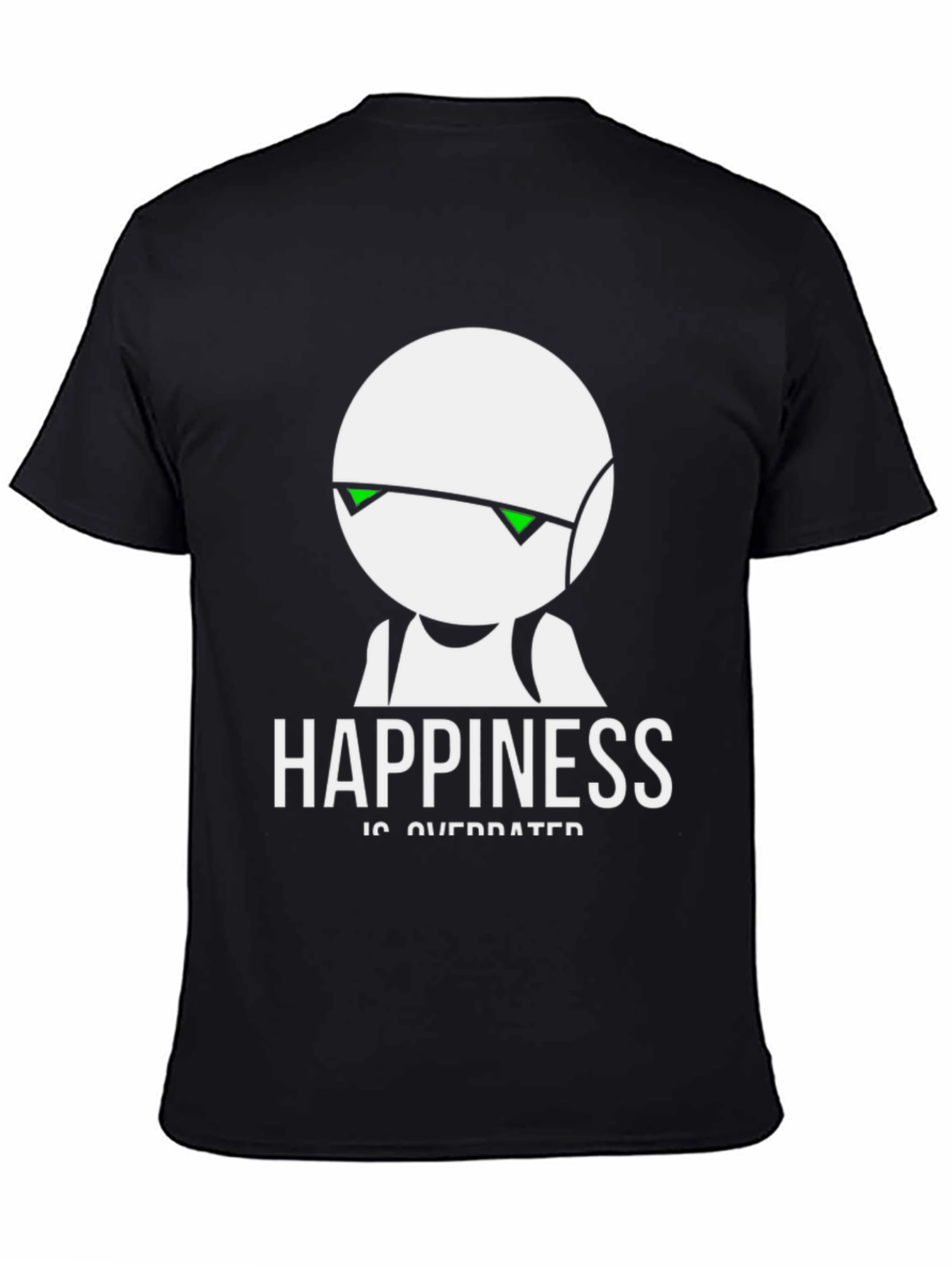 Happiness Is Overrated T-Shirt