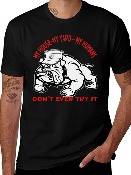 Marine Bulldog Graphic Tee - My House My Yard My Humans