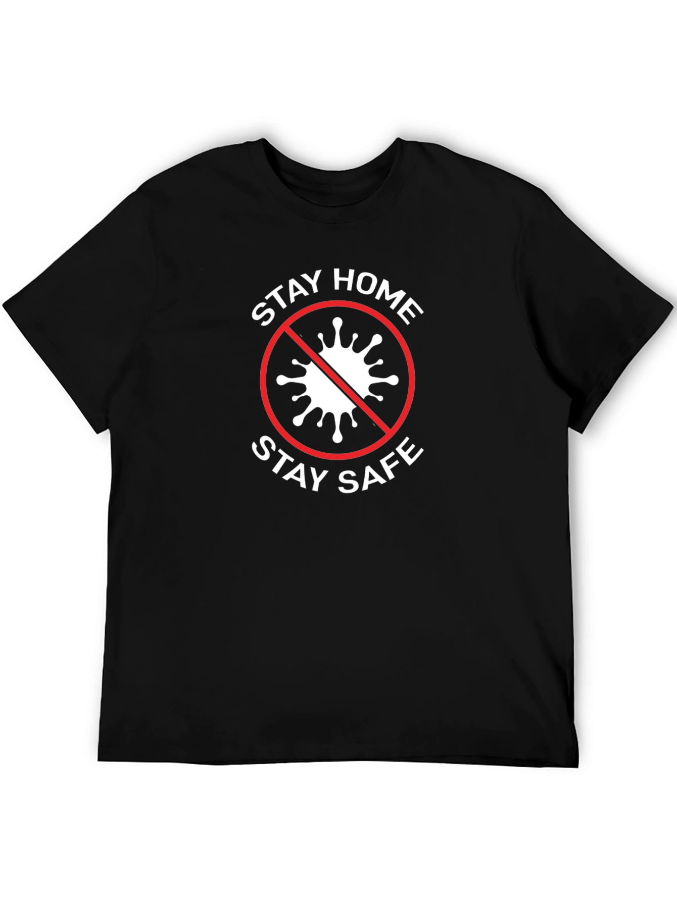 Stay Home Stay Safe Graphic Tee - Black Cotton