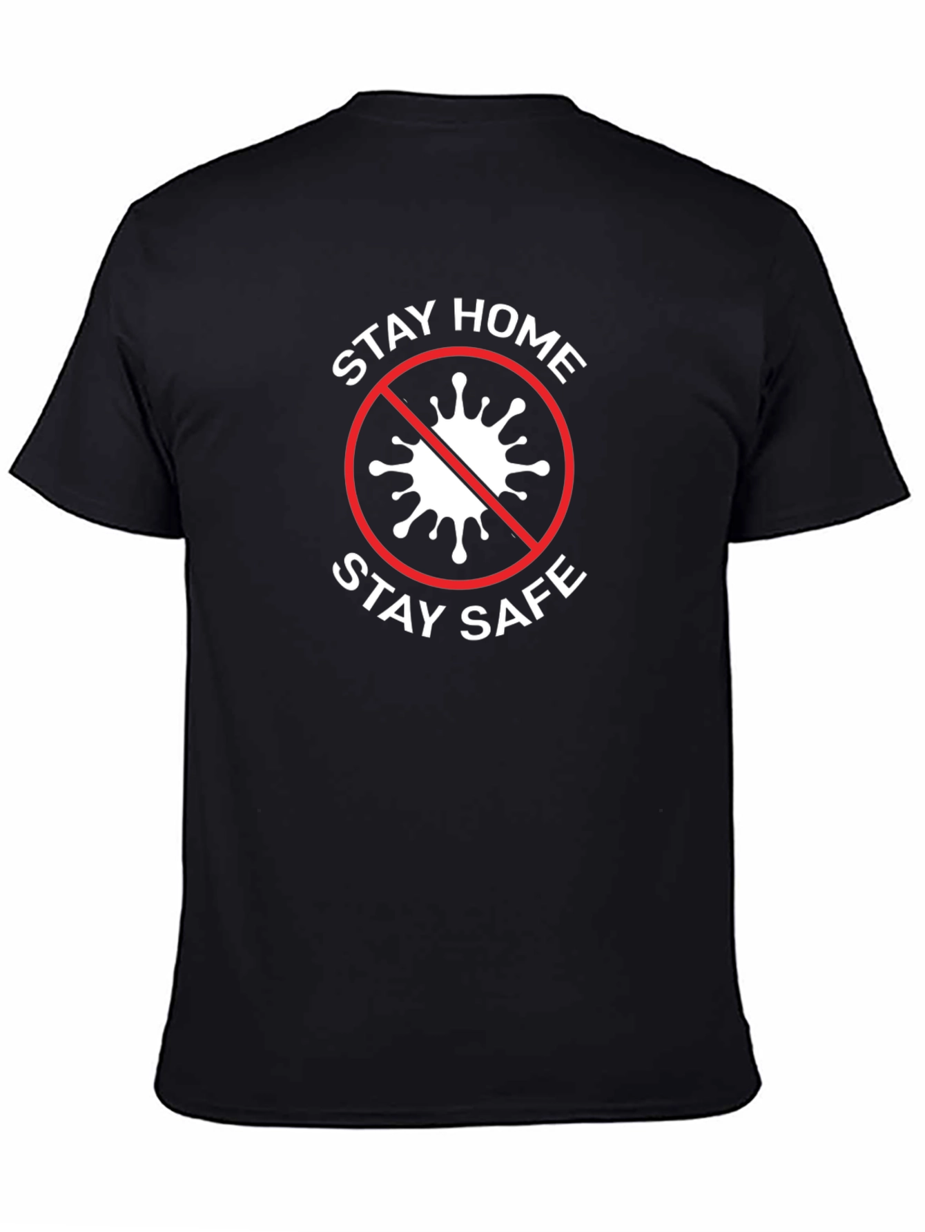 Stay Home Stay Safe Graphic Tee - Black Cotton