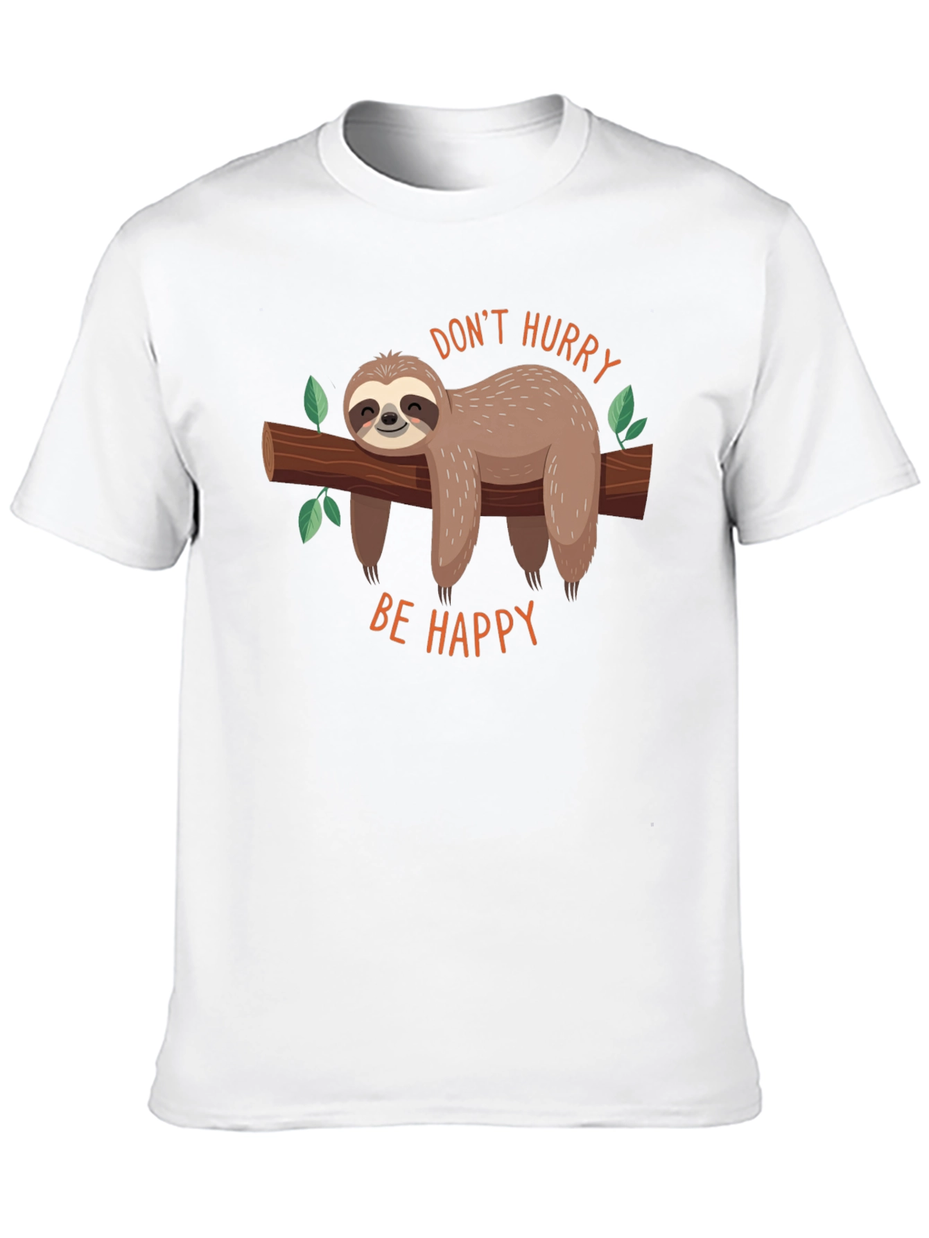 Dont Hurry Be Happy Sloth Graphic Tee