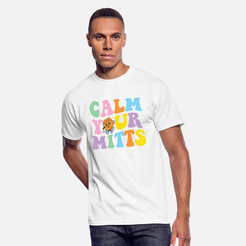Calm Your Mitts Baseball Tee