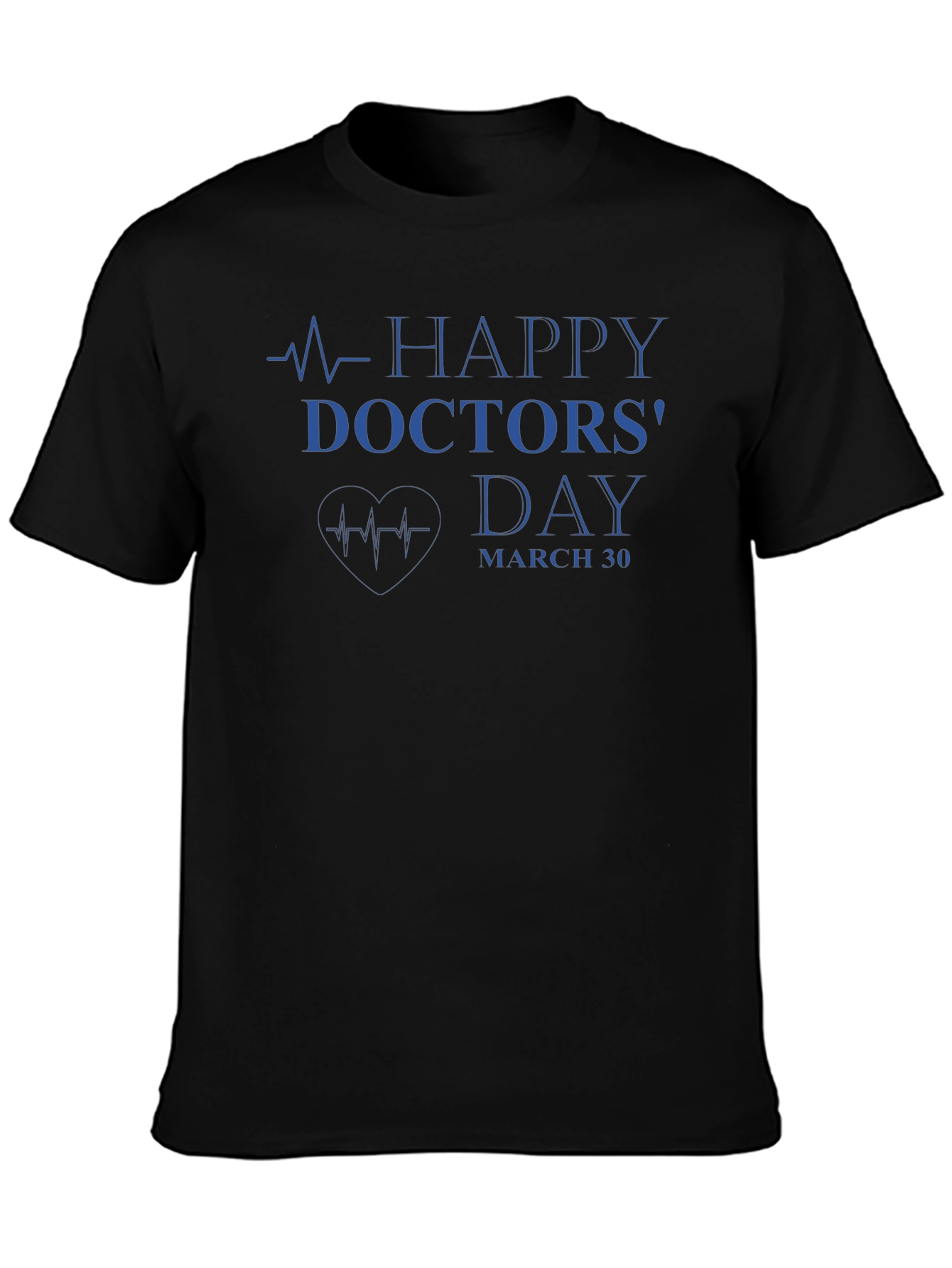 Happy Doctors Day T-Shirt - March 30