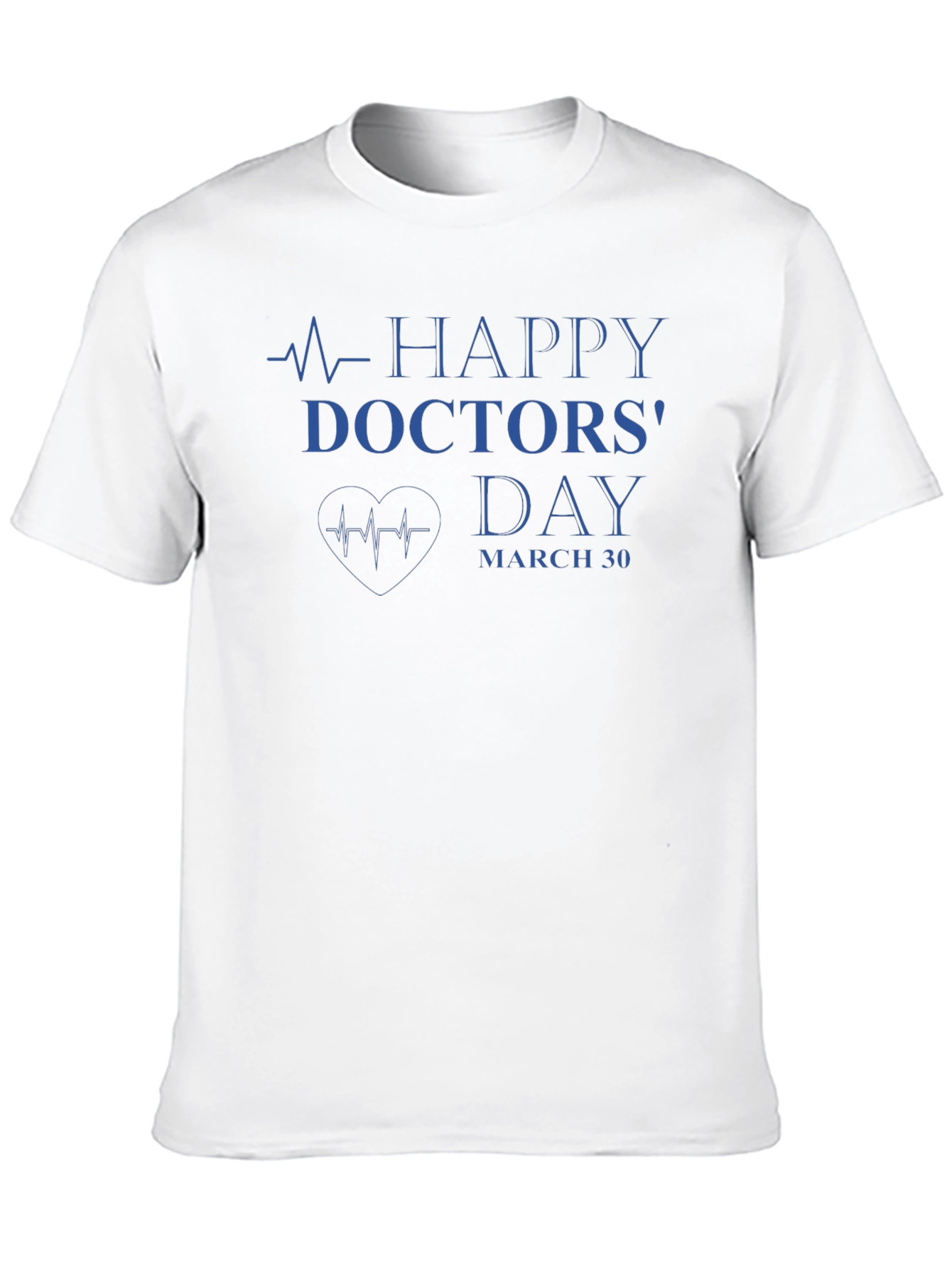 Happy Doctors Day T-Shirt - March 30