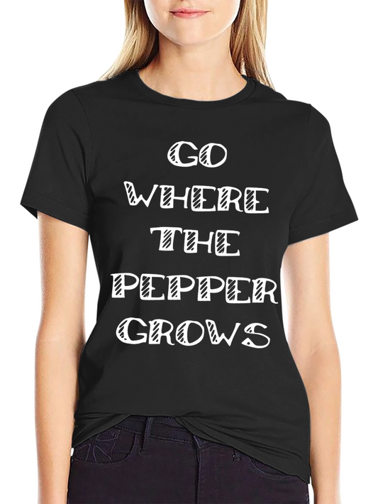 Go Where the Pepper Grows Graphic Tee