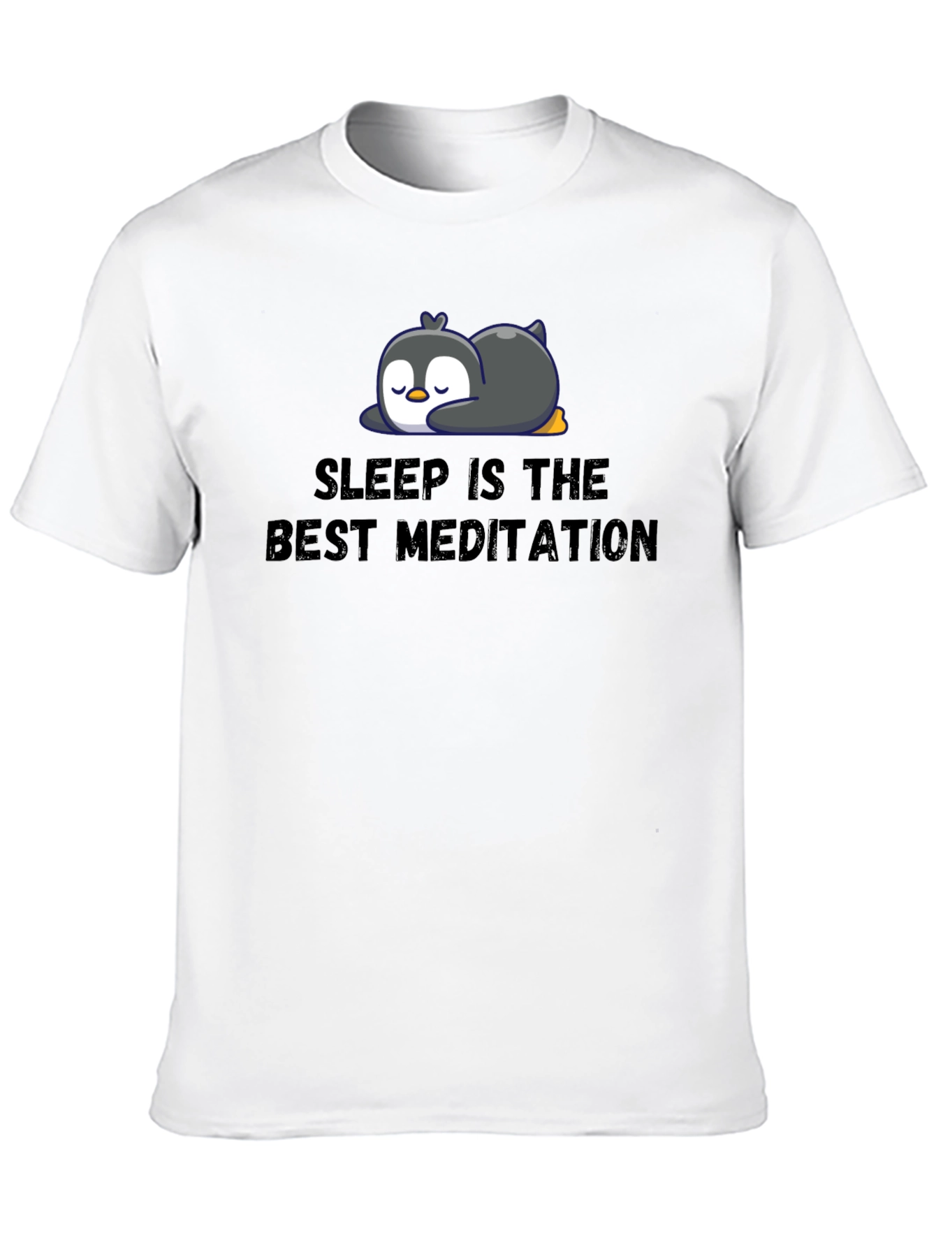 Sleep Is The Best Meditation Penguin T-Shirt