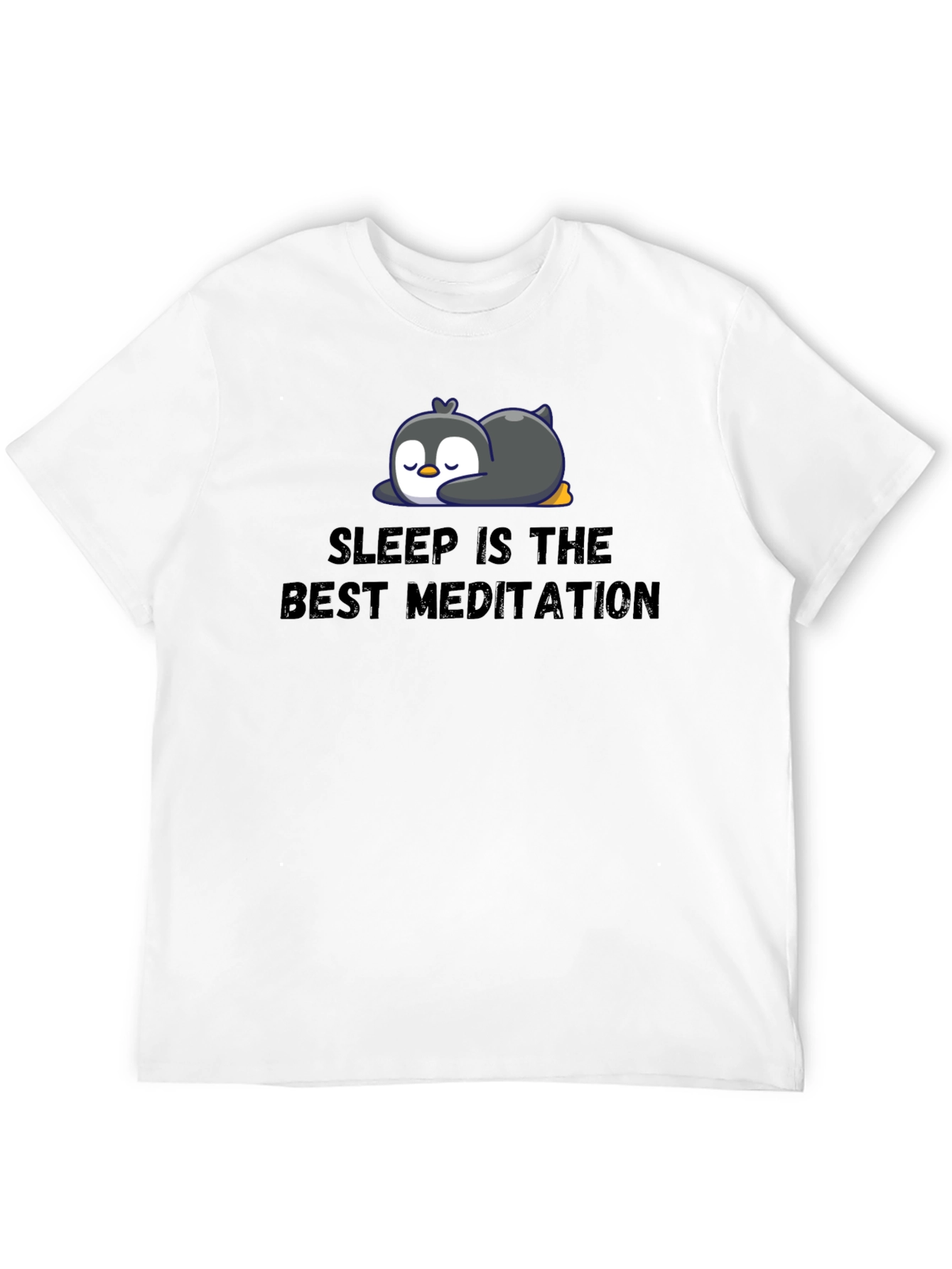Sleep Is The Best Meditation Penguin T-Shirt