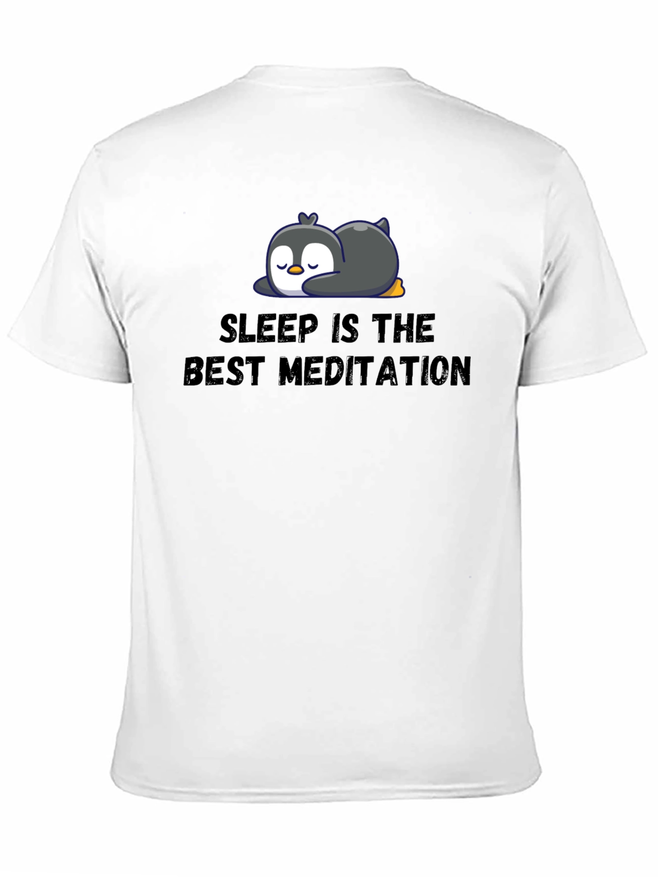 Sleep Is The Best Meditation Penguin T-Shirt