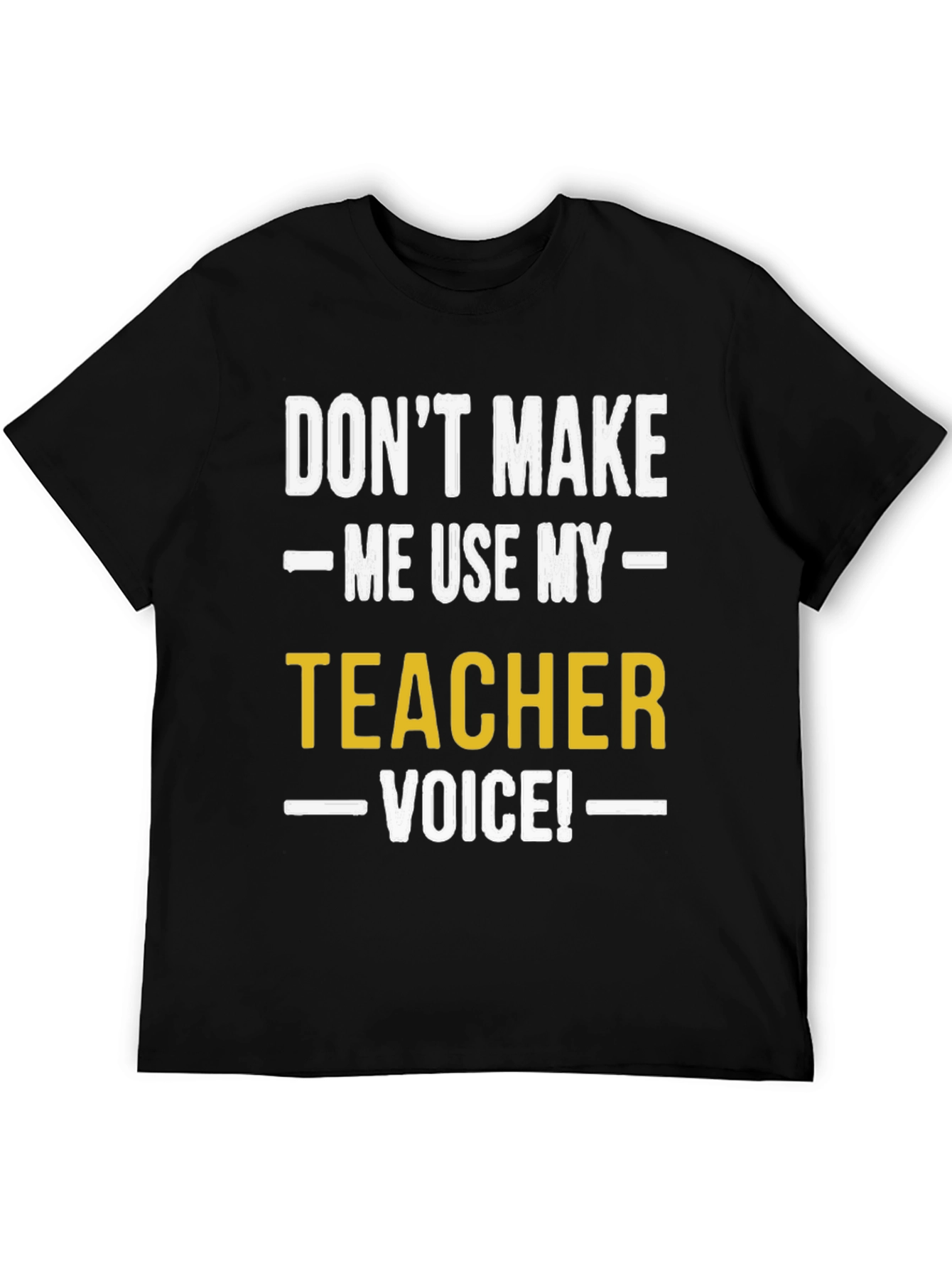 Funny Teacher Voice Graphic T-Shirt