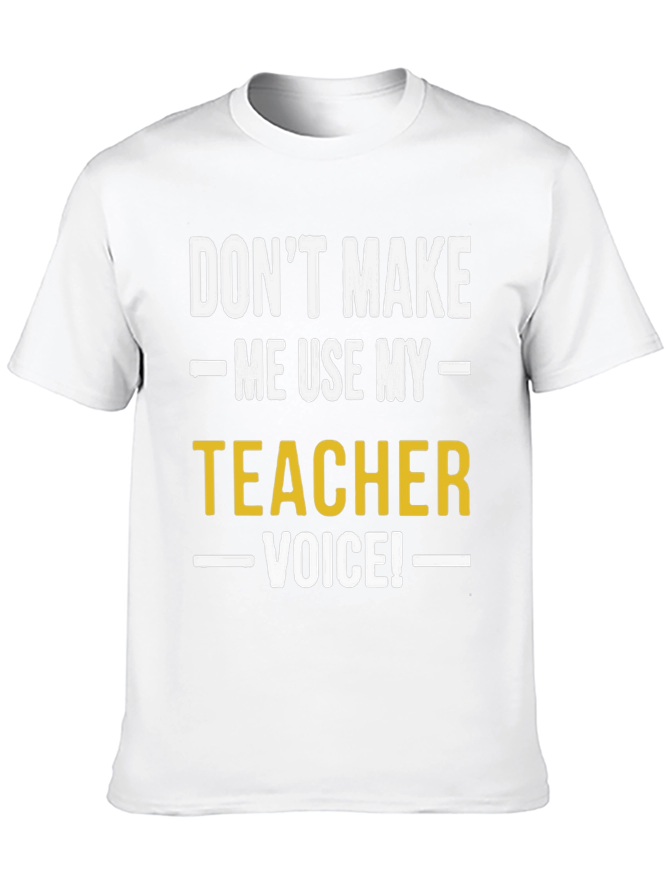 Funny Teacher Voice Graphic T-Shirt