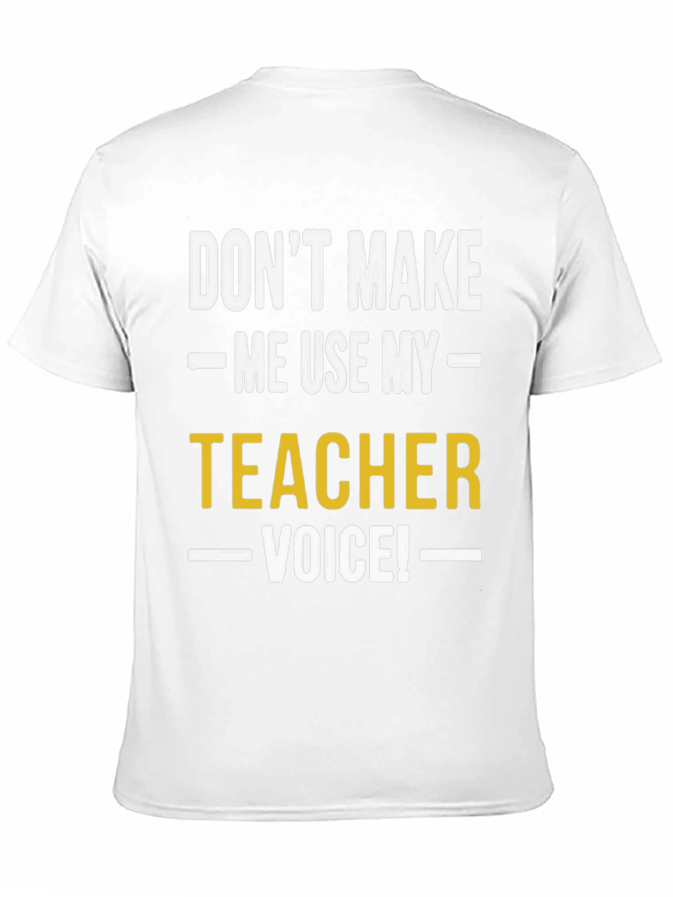 Funny Teacher Voice Graphic T-Shirt
