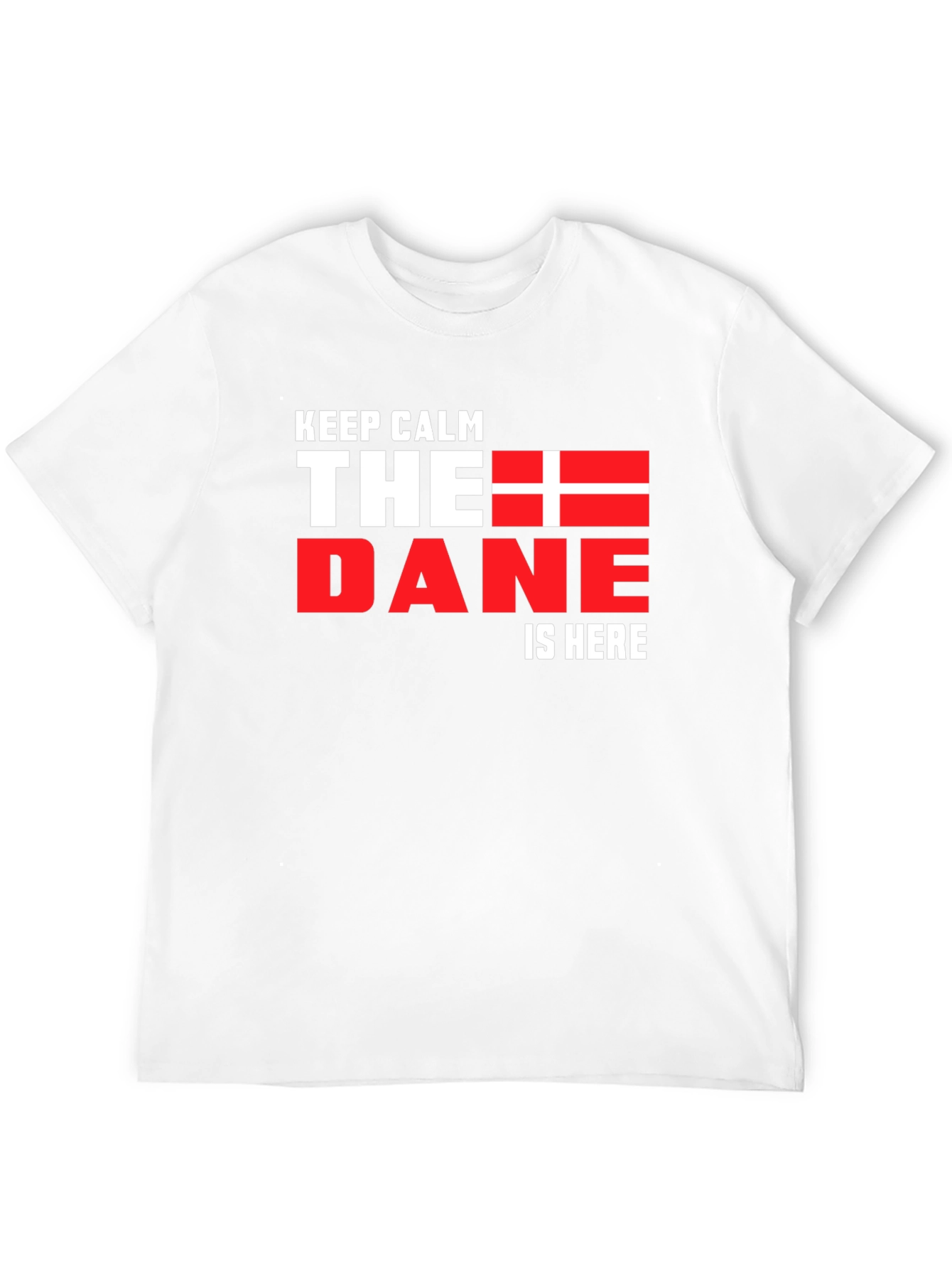 Keep Calm The Dane is Here Black T-Shirt