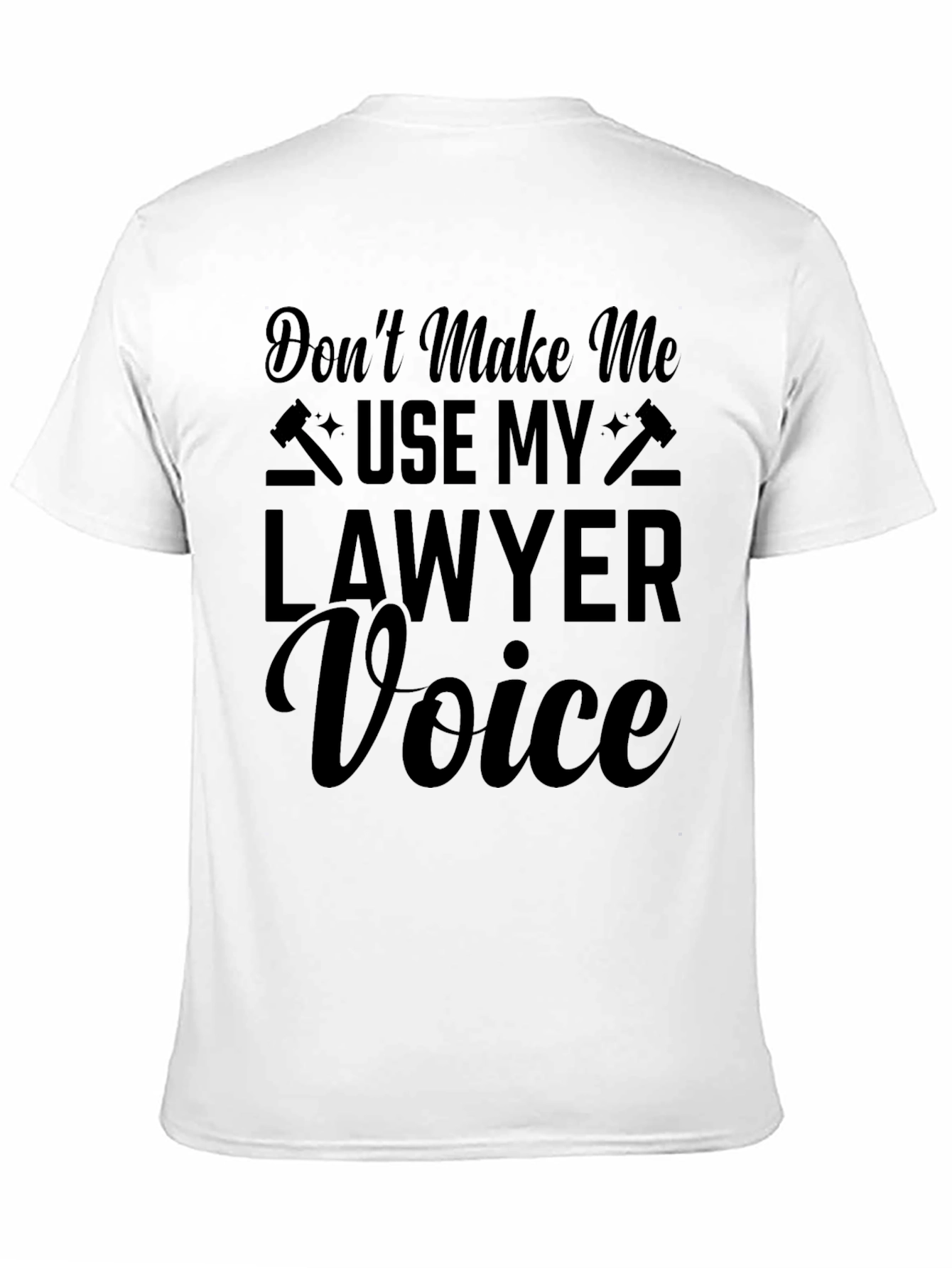 Lawyer Voice T-Shirt - Funny Attorney Tee