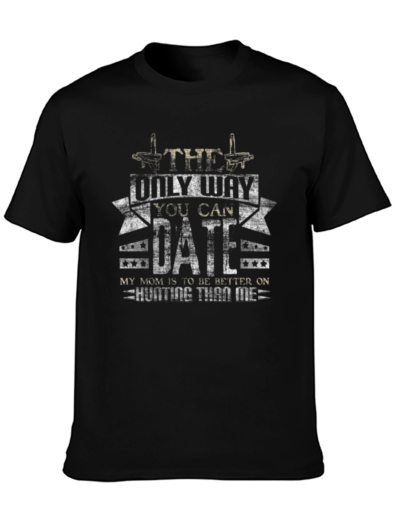 The Only Way You Can Date Me T-Shirt