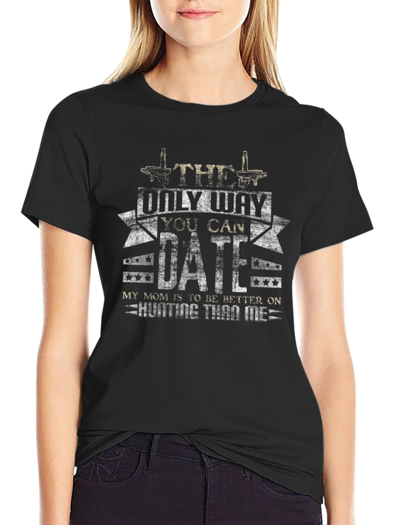 The Only Way You Can Date Me T-Shirt