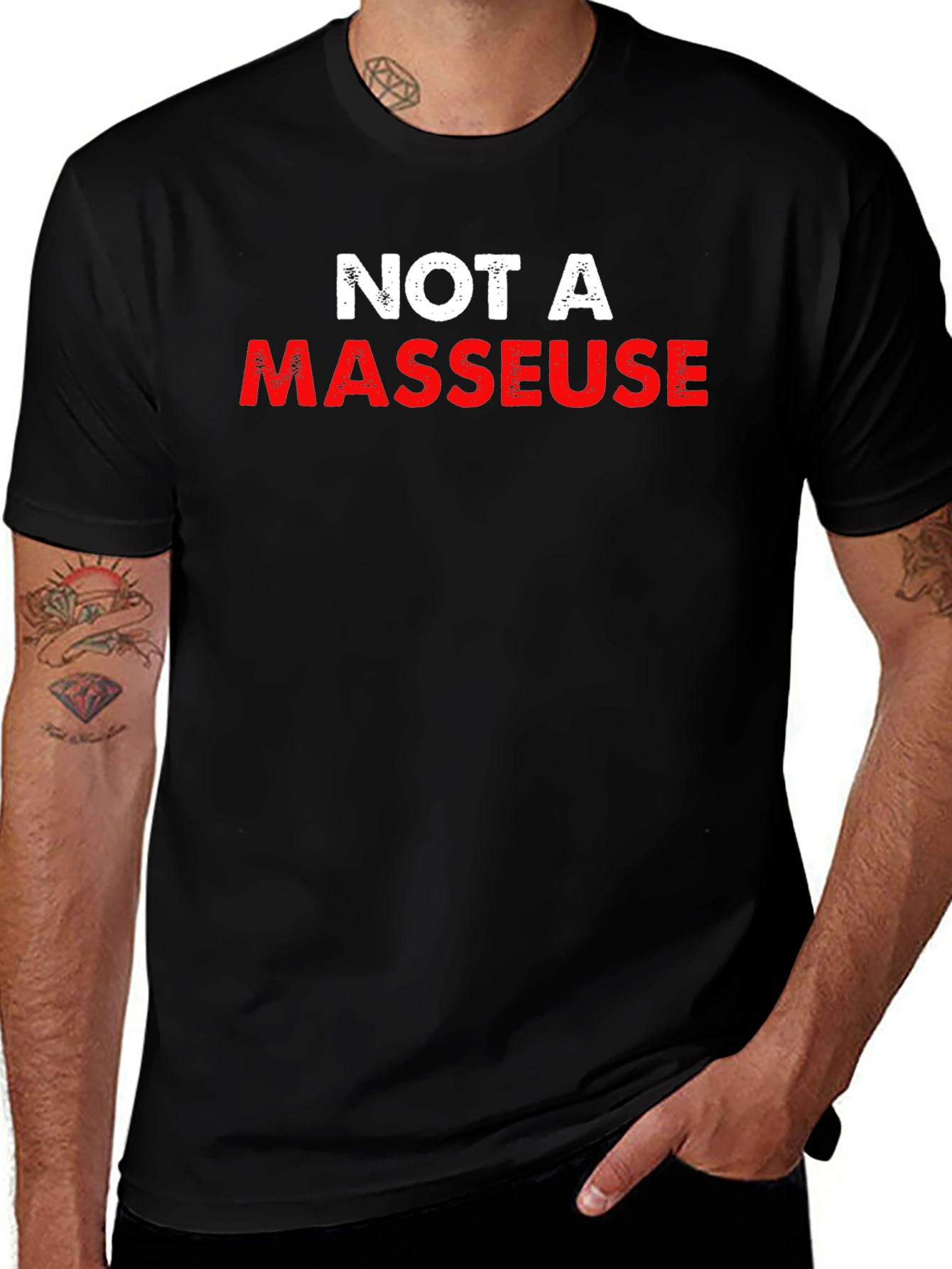 Not a Masseur T-Shirt Funny Slogan Tee